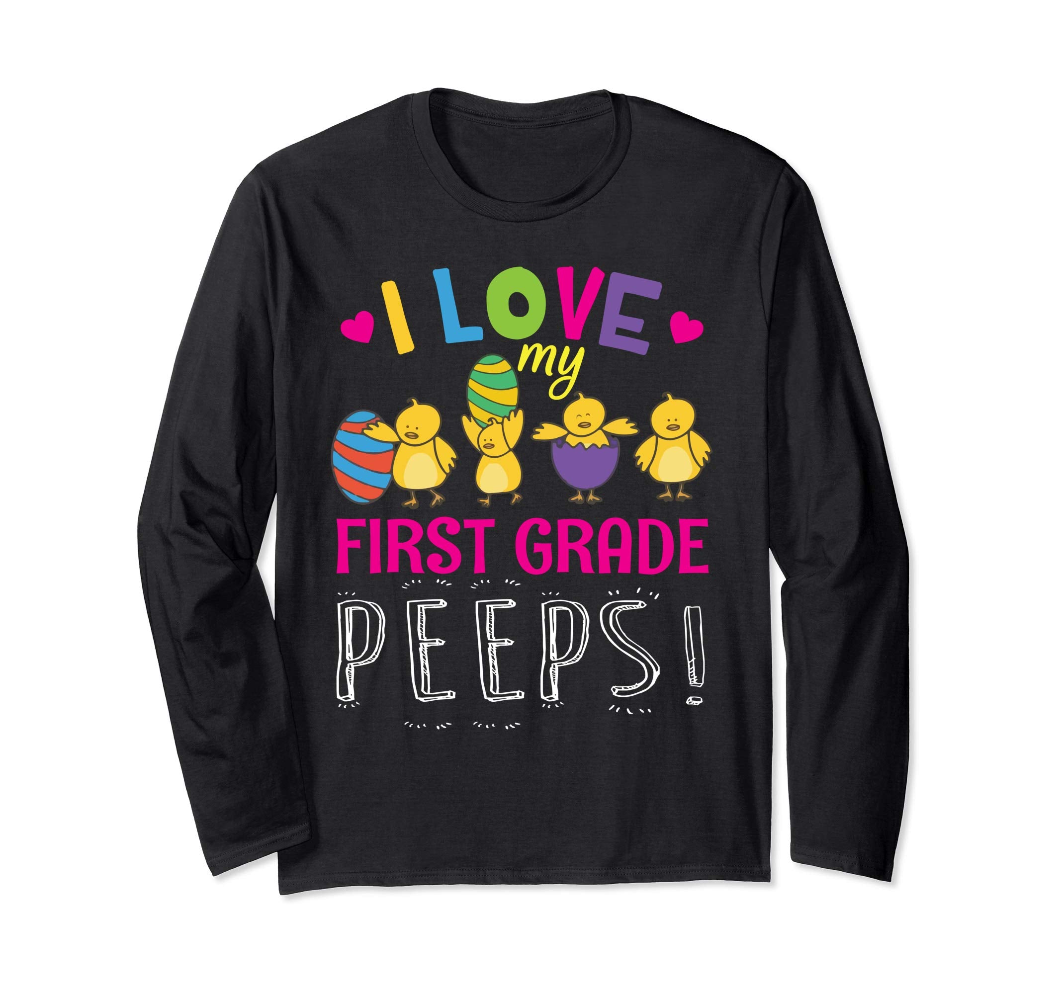 Hearts Chicks Easter Eggs I Love My First Grade Peeps Shirt