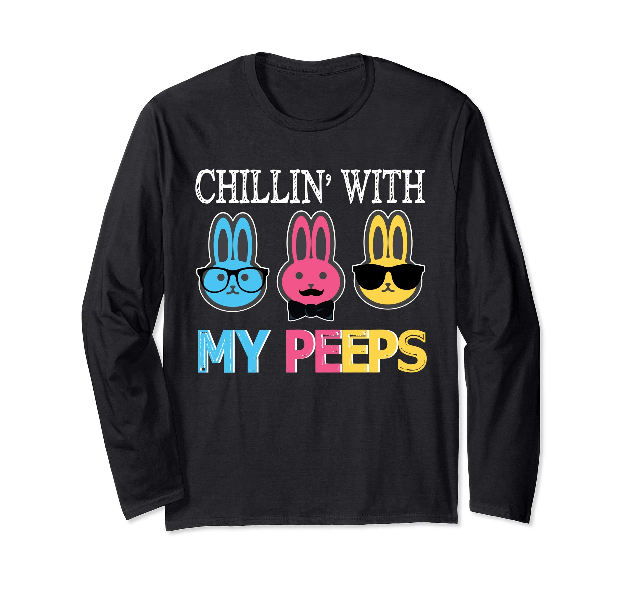 Chillin' With My Peeps Bunny Rabbits Happy Easter Day Shirt