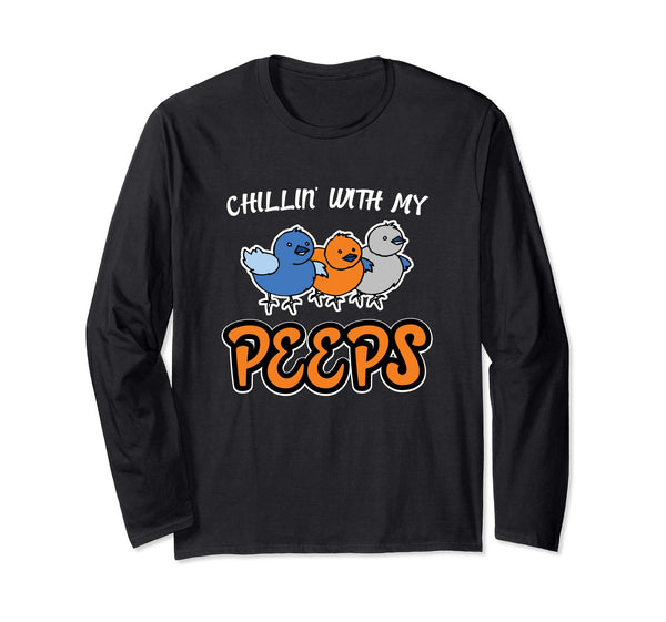 Chillin' With My Peeps Funny Friends Easter T Shirt