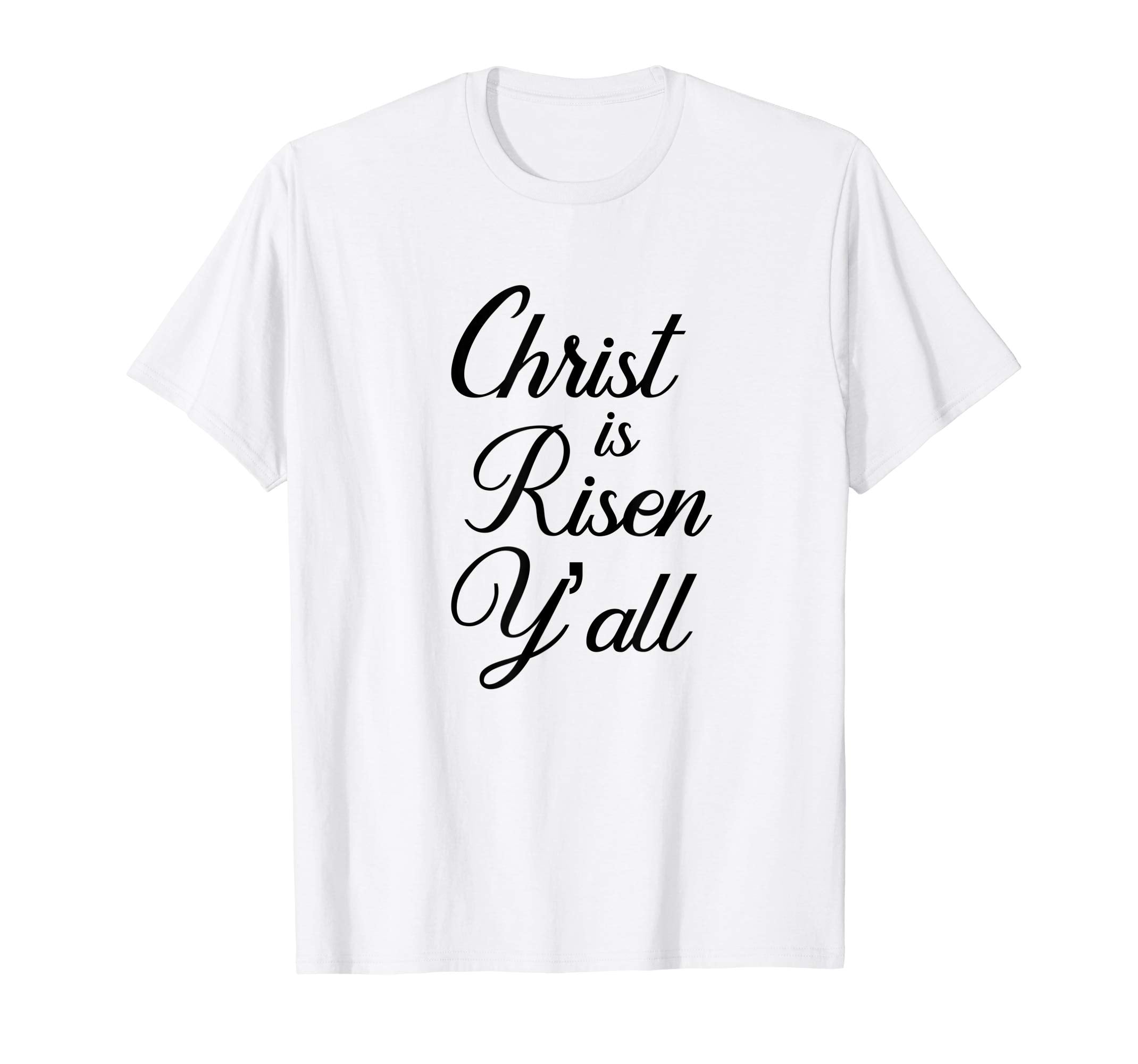 Christ is Risen Y'all Shirt Southern Easter Jesus Tee