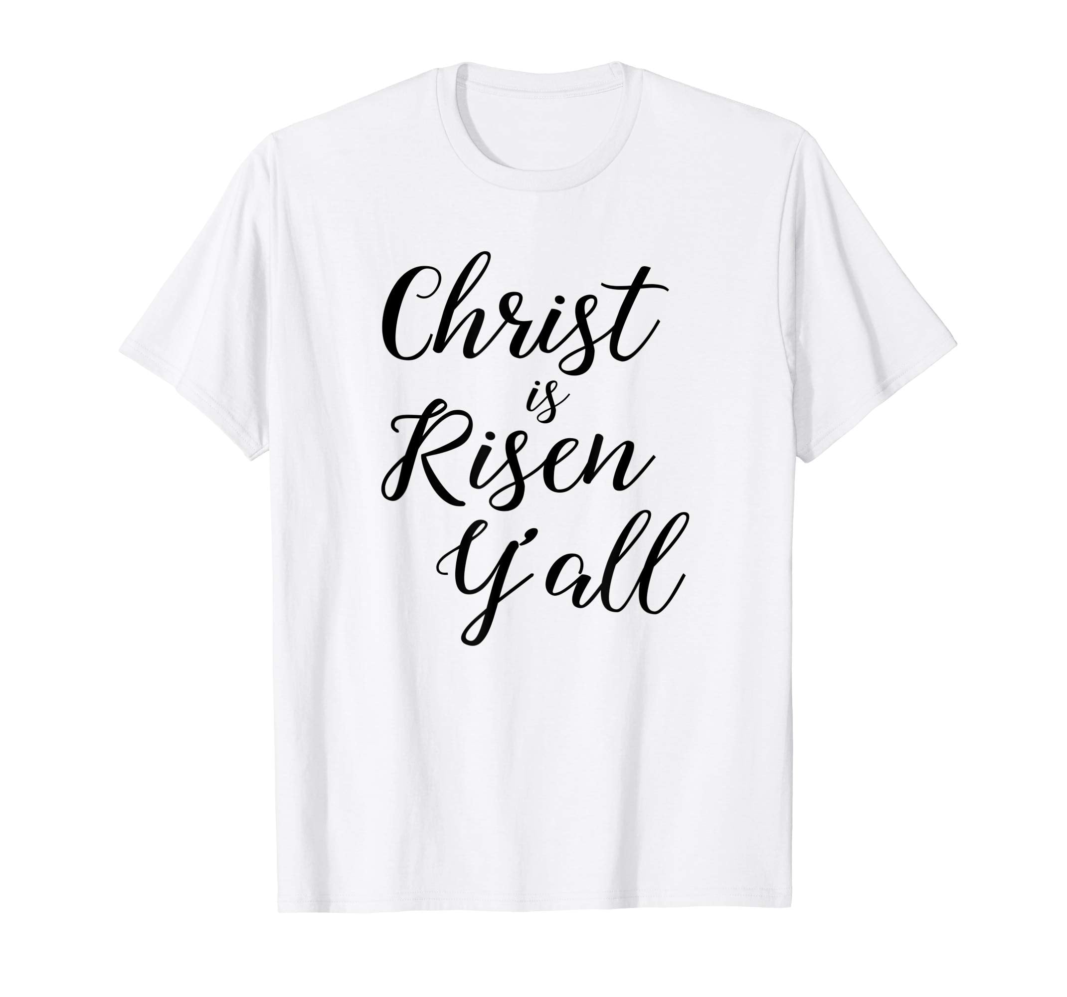Christ is Risen Y'all Shirt Southern Easter Jesus Tee