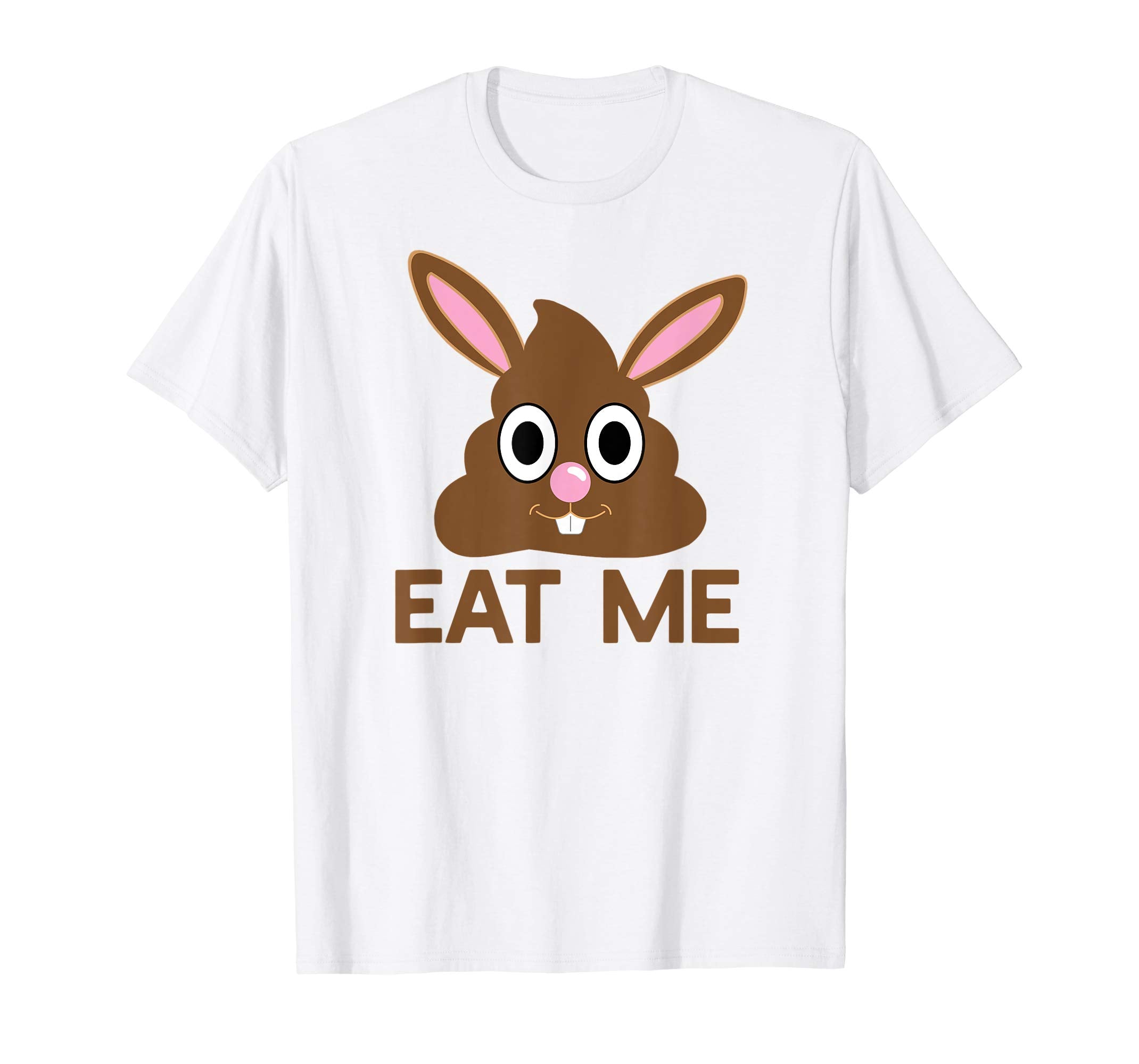 EAT ME Chocolate Easter Bunny T-Shirt Poop Poo Funny Emoji