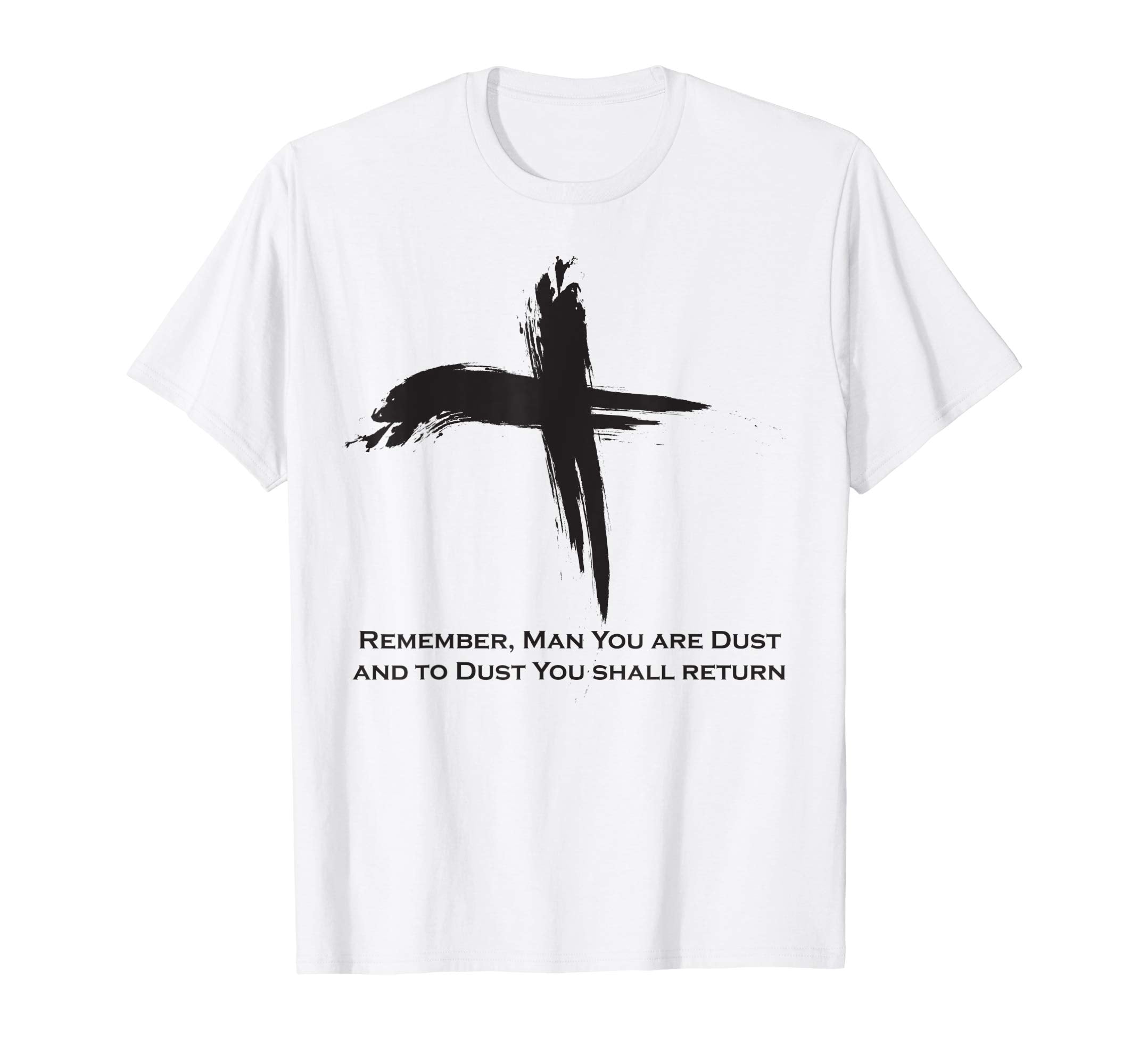 Ash Wednesday T Shirt 2019 Catholic Gifts Dust Lent Easter
