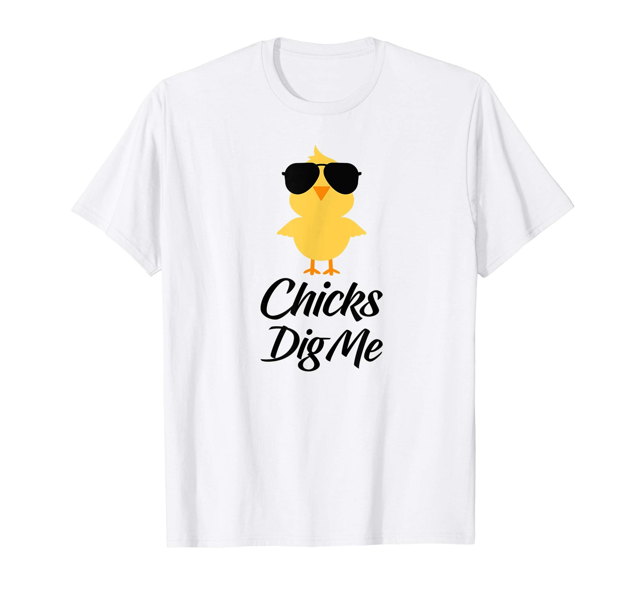 Chicks Dig Me Easter Shirts For Boys and Men