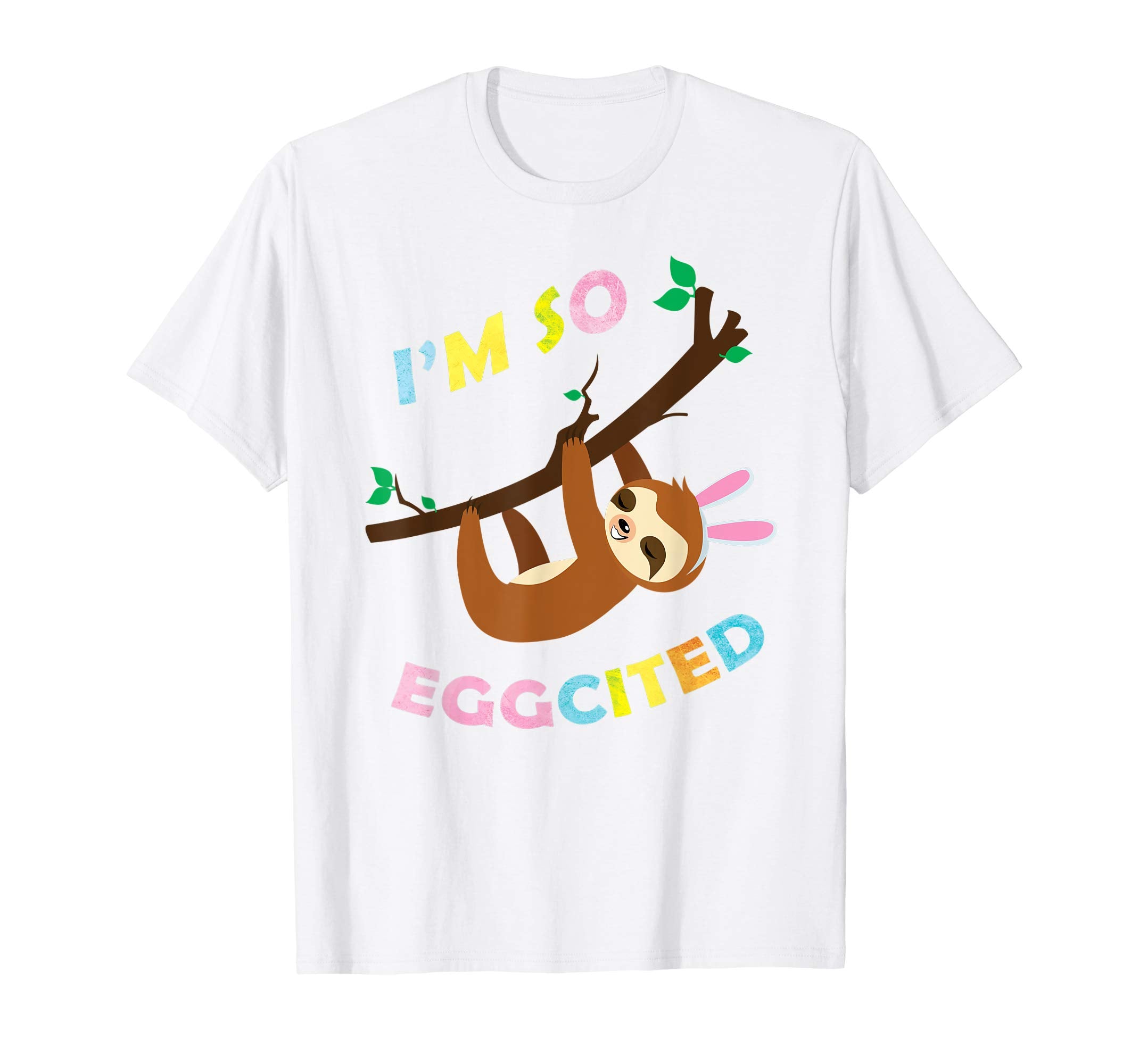 Funny Sloth Easter Shirt for Kids Women Men I'm So Eggcited