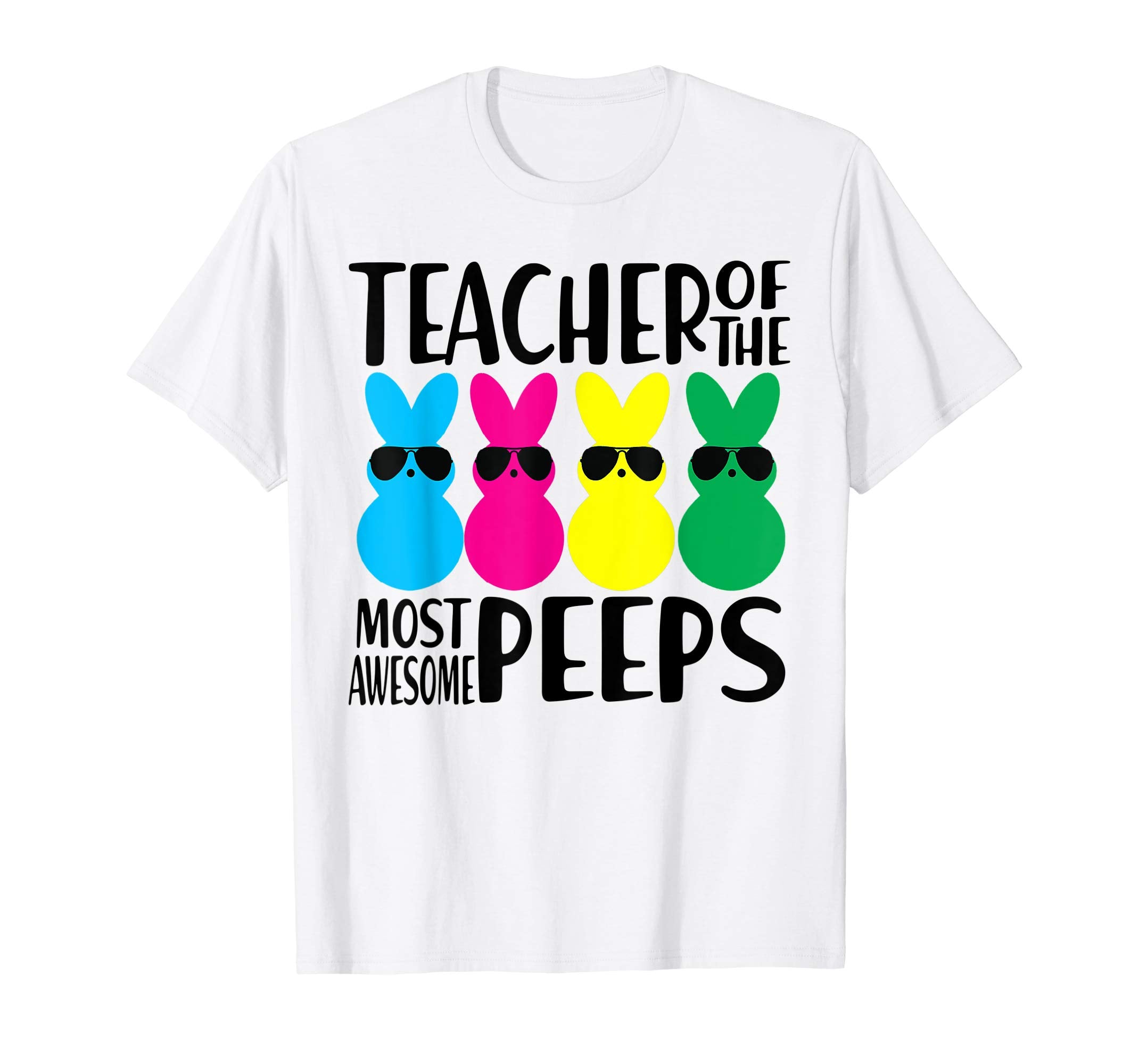 Teacher of The Most Awesome Peeps Easter Day Gift Shirt