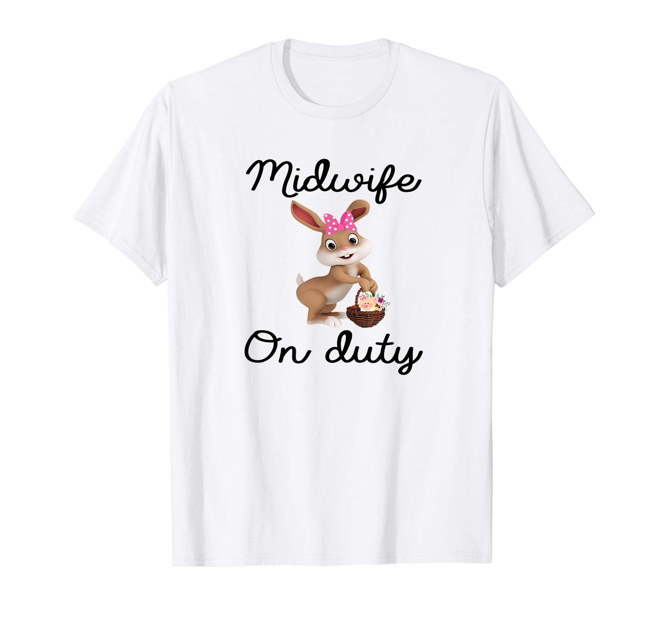 Midwife Easter Bunny tshirt gifts Midwife on duty