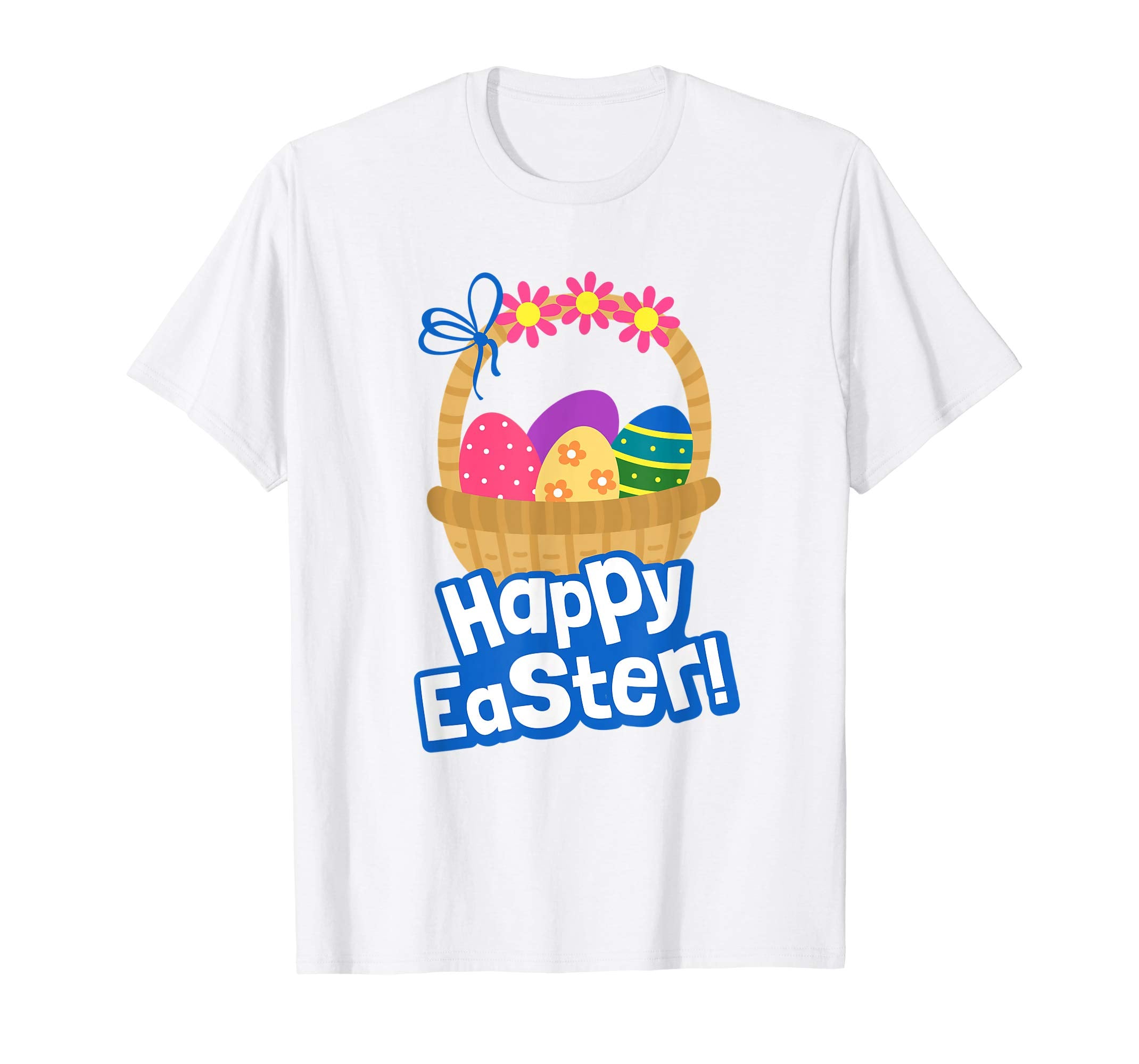 Happy Easter T Shirt A Basket Of Easter Eggs With Flowers