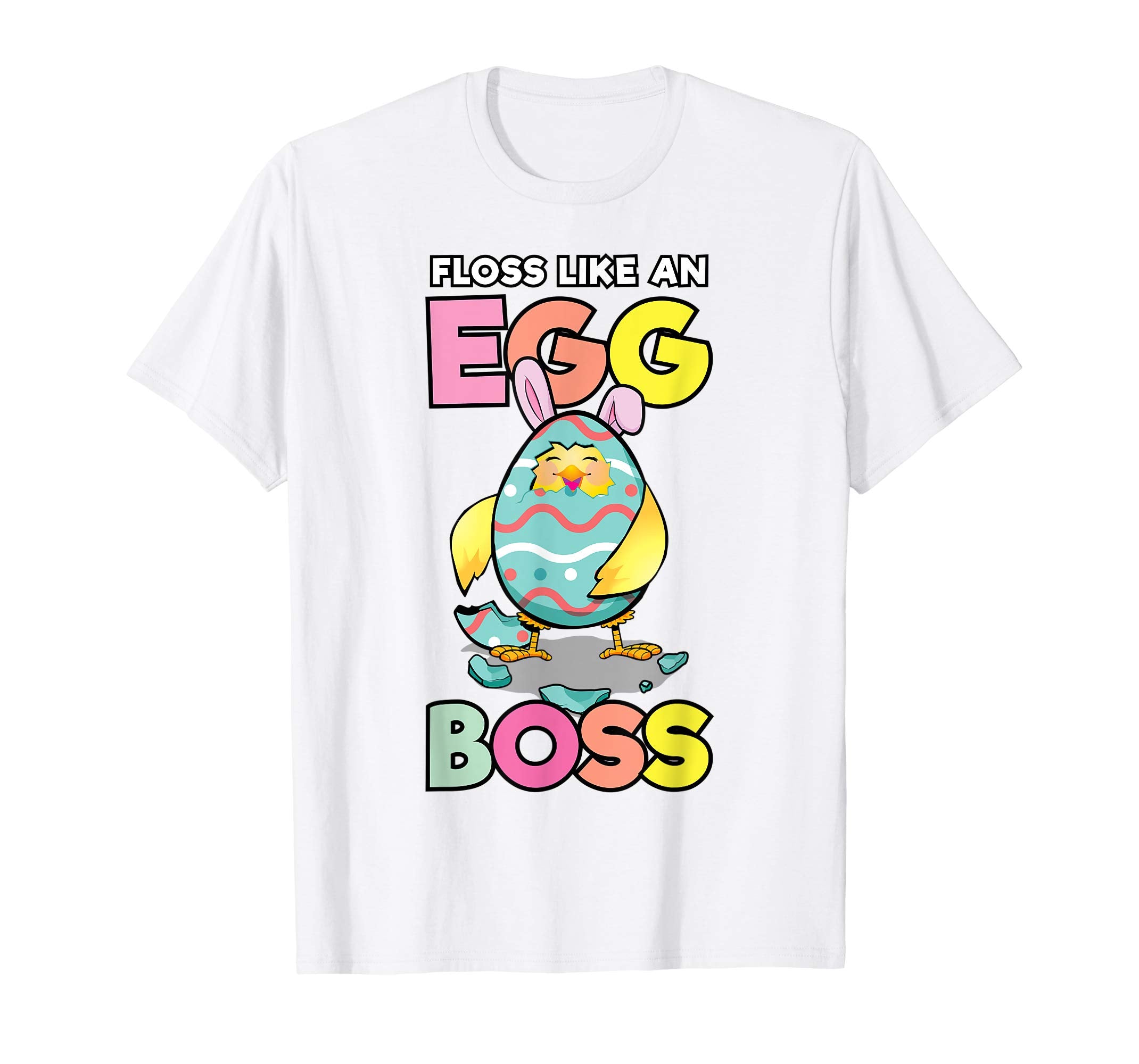 Funny Egg Boss Easter Bunny Chick T-Shirt