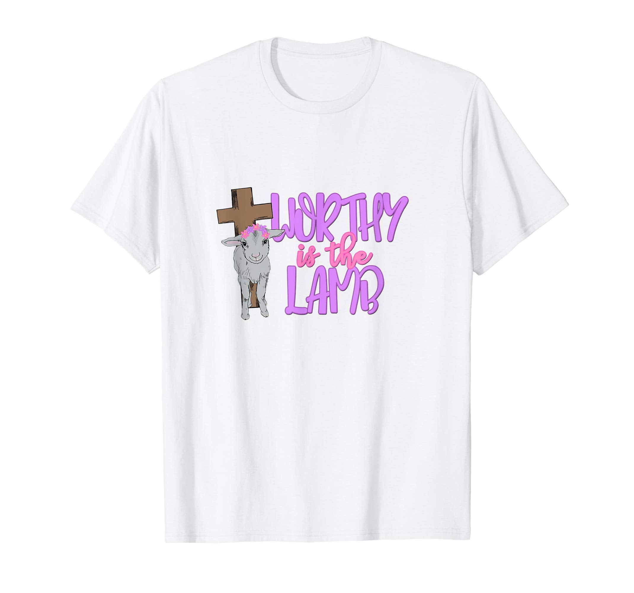Worthy Is The Lamb Easter T - Shirt