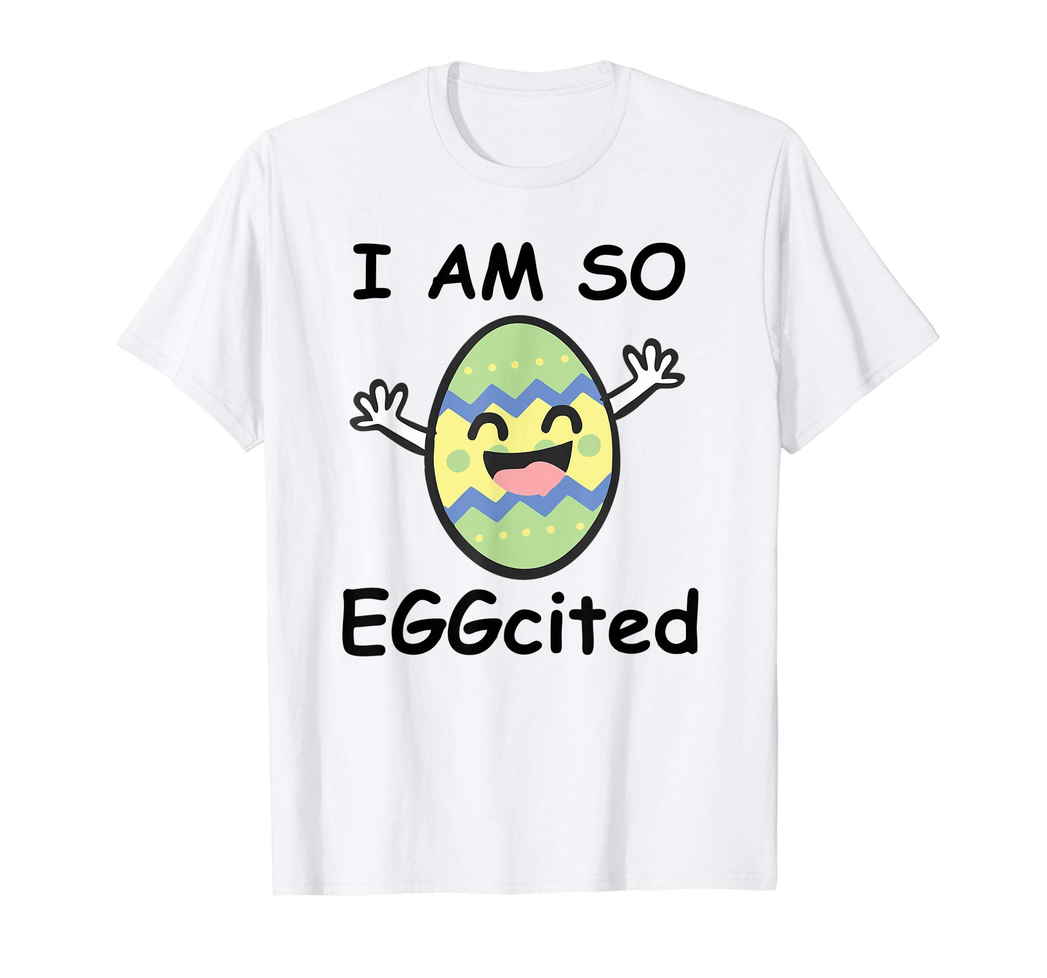 I am so EGGcited Funny Easter Bunny Ears for Boy Girl Shirt