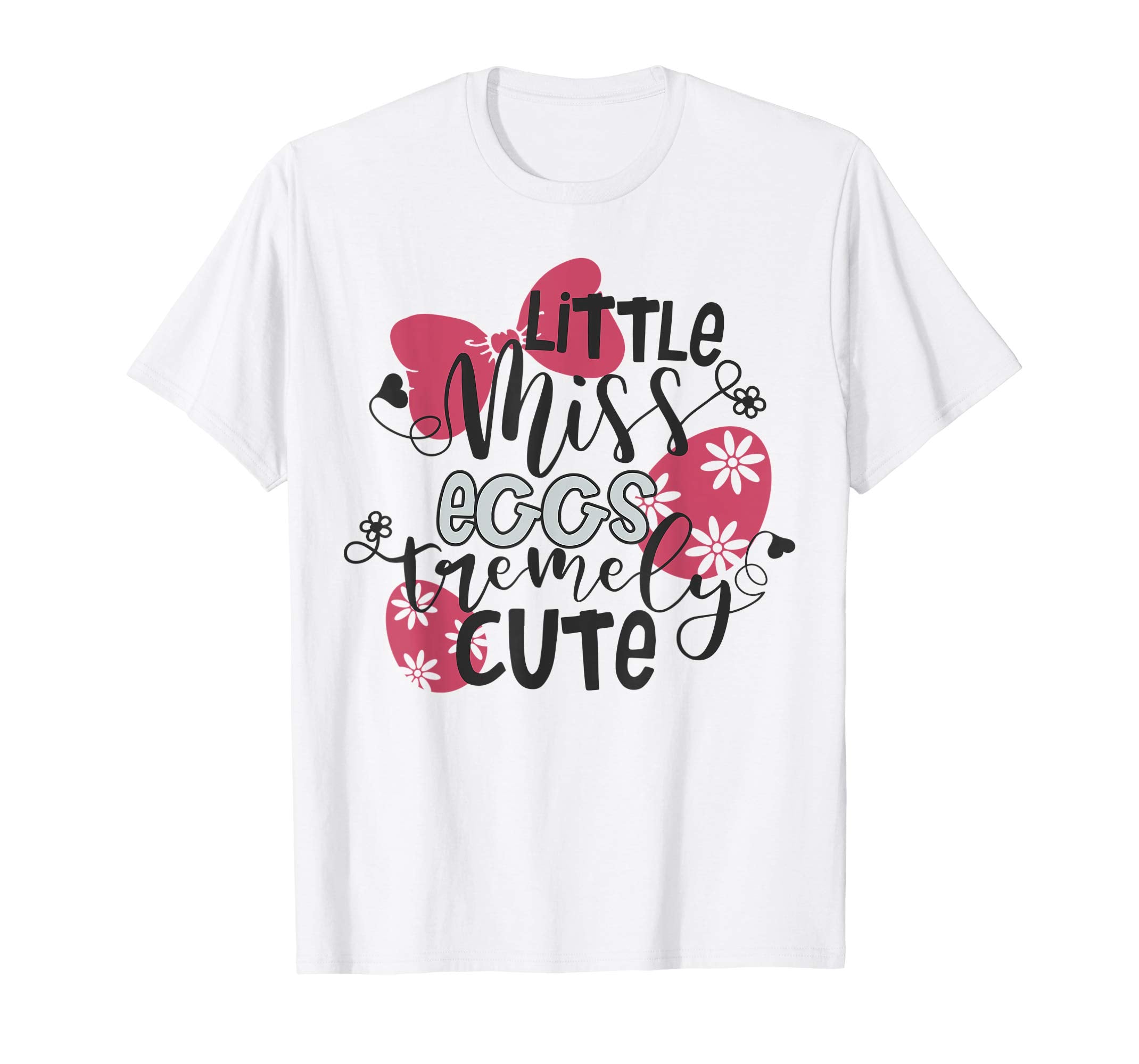 Easter Gifts T-Shirt Little Miss Eggstremely Cute Tee Kids