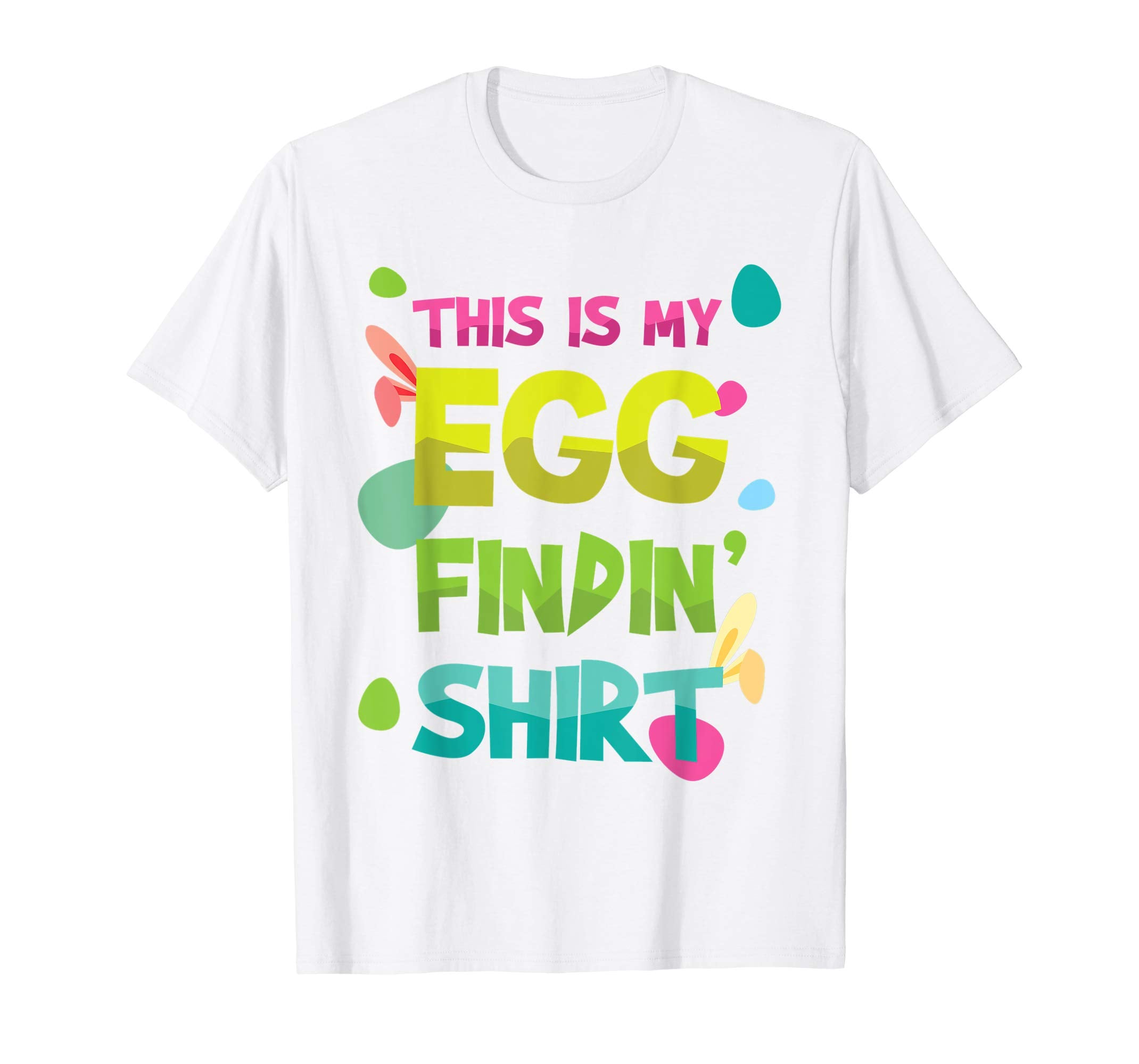 Easter Egg Hunt Easter Quote Tshirt