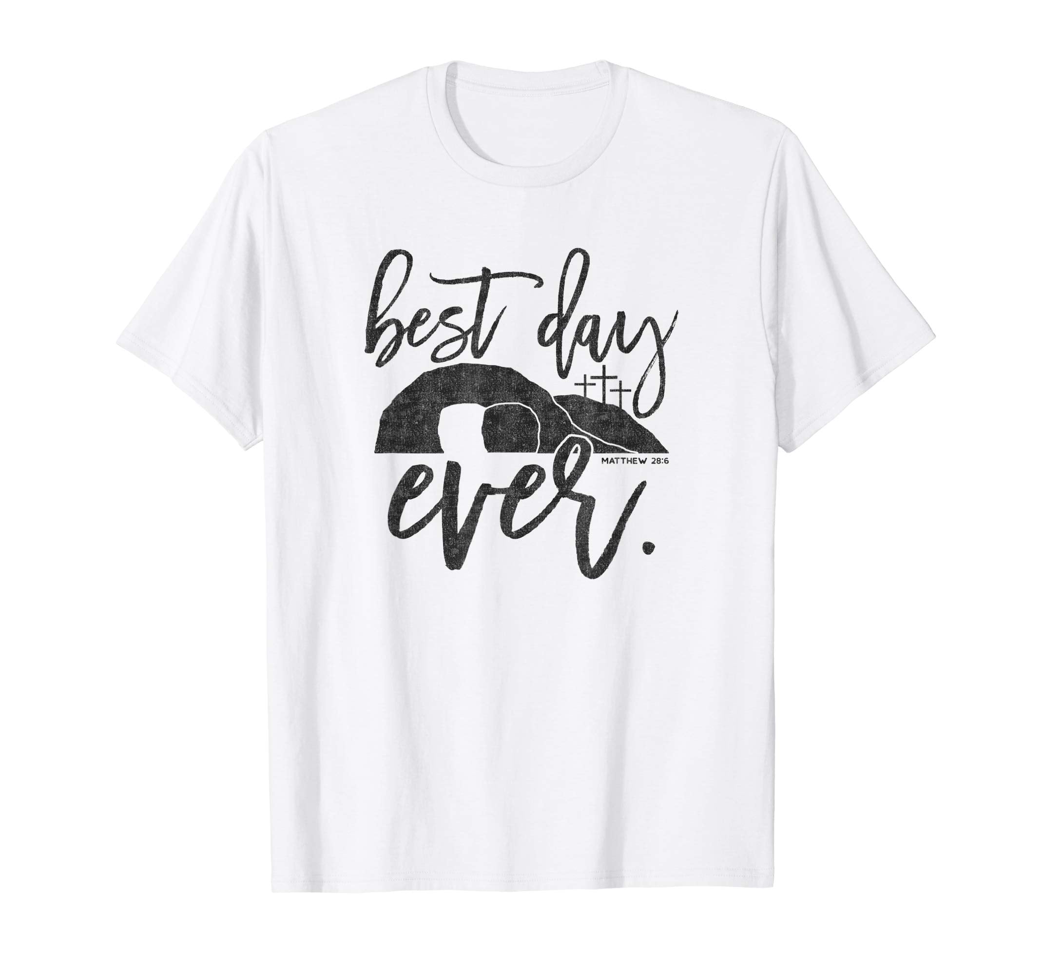 Best Day Ever Christian Easter Shirt Matthew 28:6, Black
