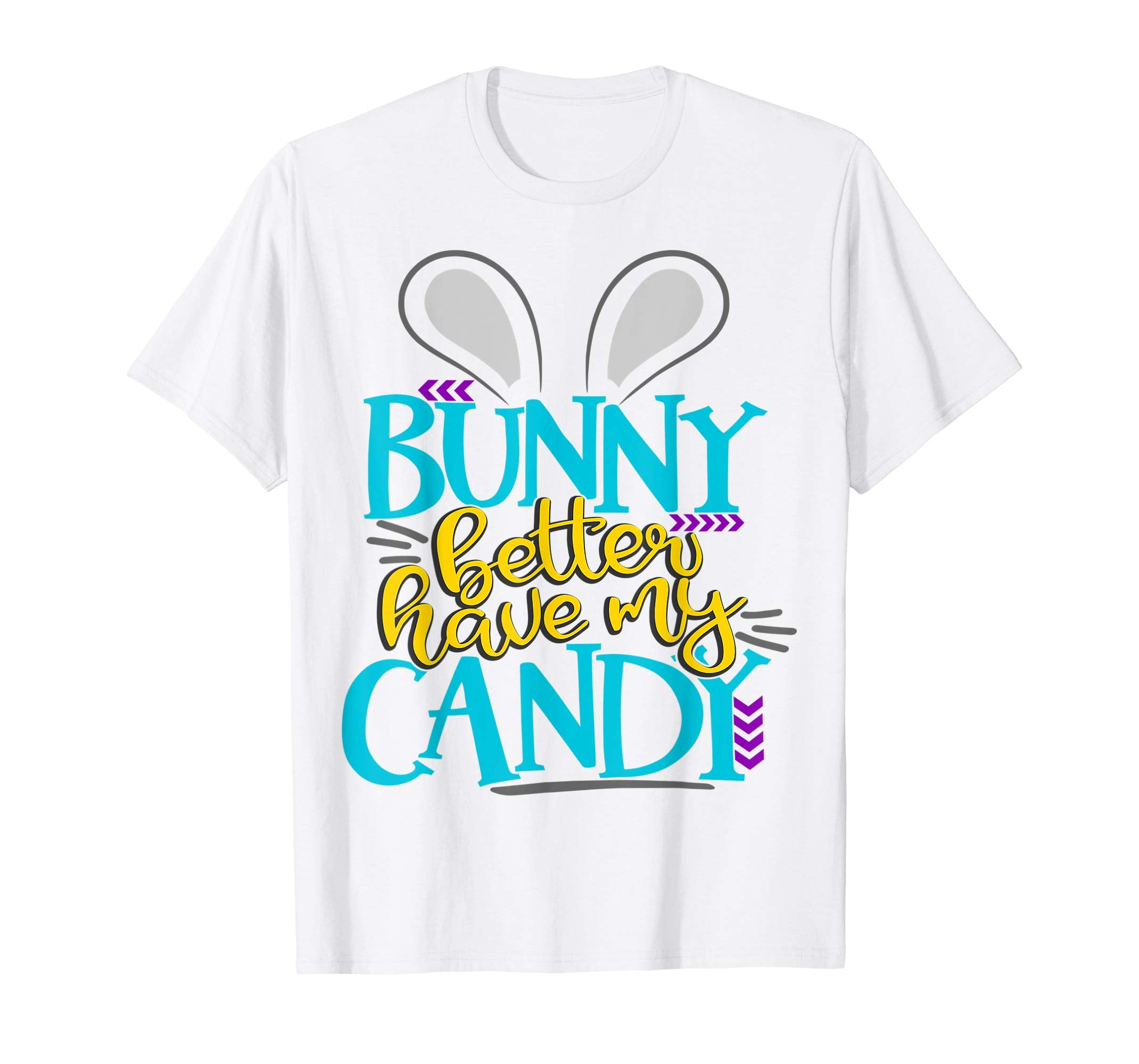Bunny Better Have My Candy Boys Easter Bunny Shirt Kids