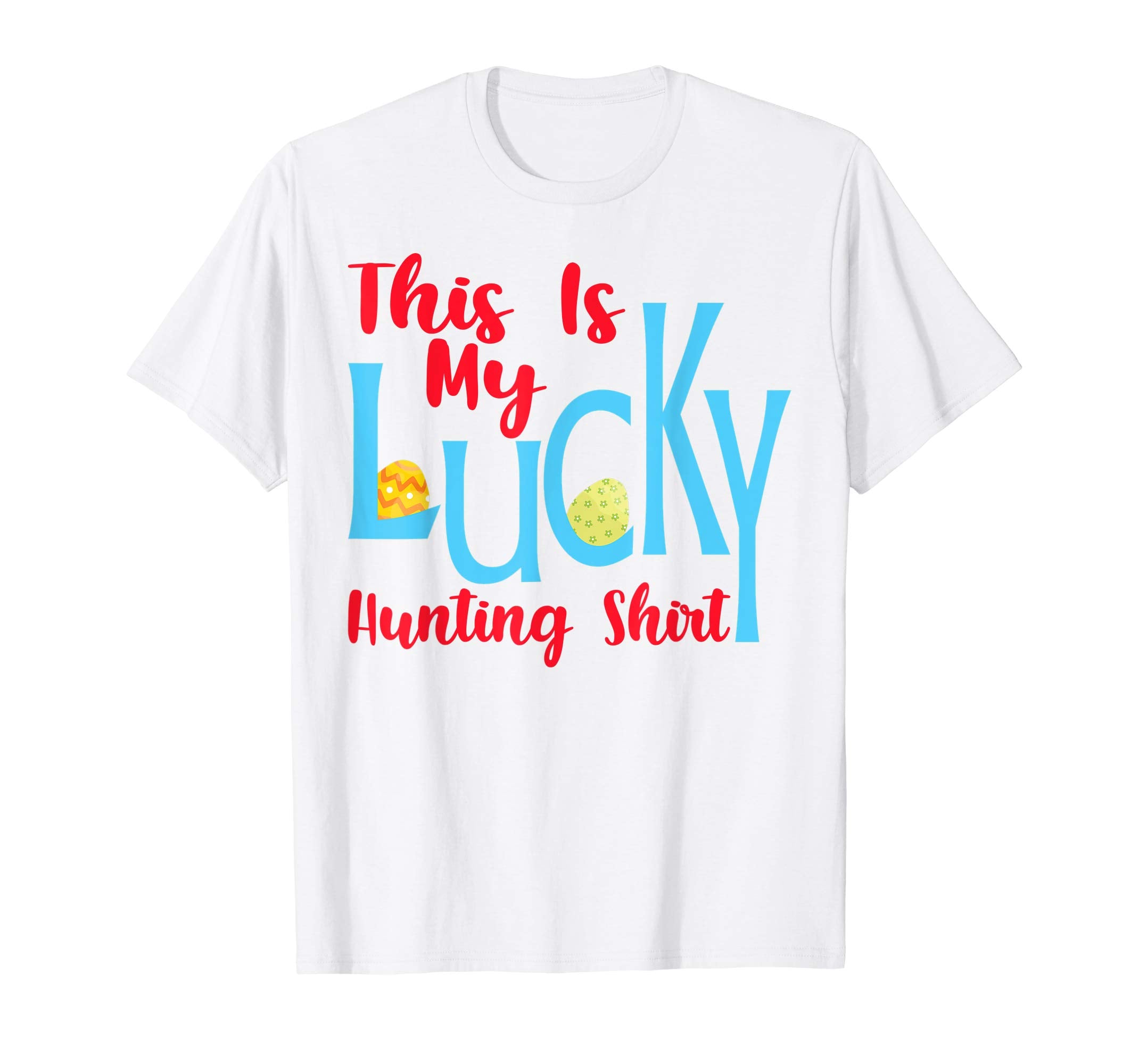 This Is My Lucky Hunting Shirt Easter Egg Hunting Gifts