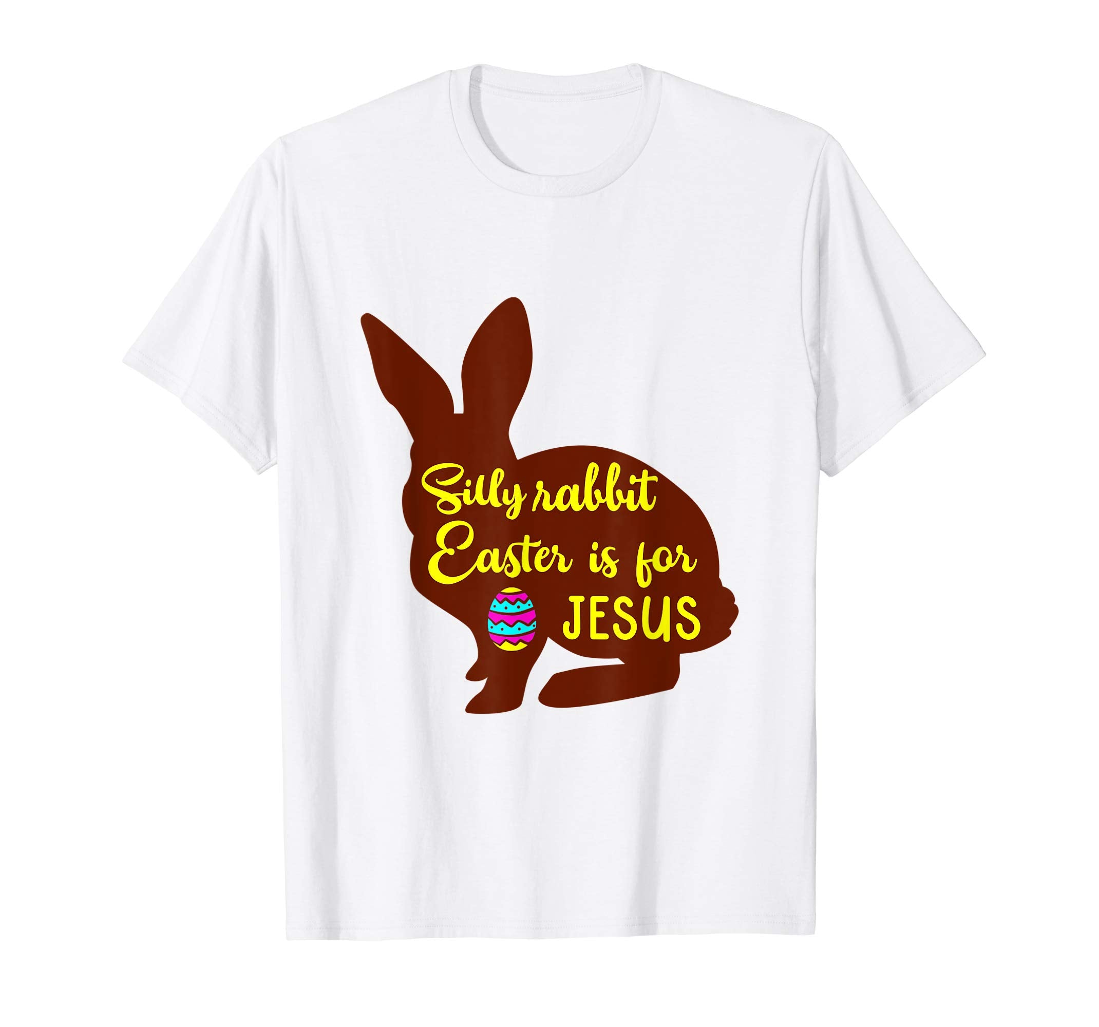 Silly Rabbit Easter is for Jesus T-Shirt, Easter Tee, MbASSP