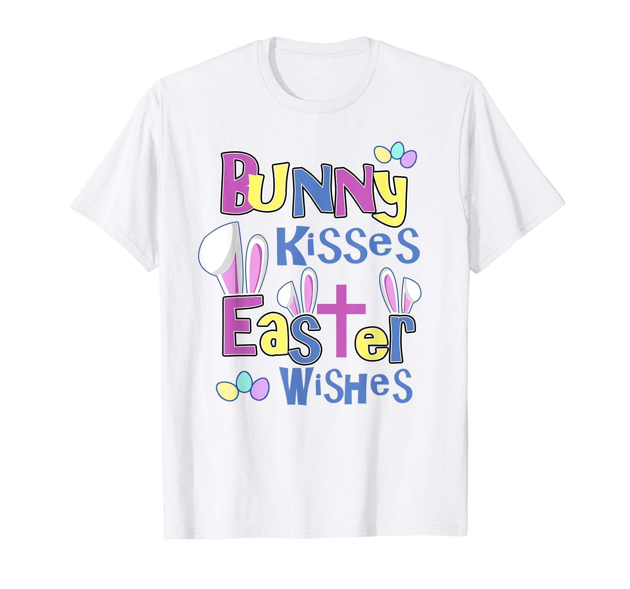 Easter Quote Shirt - Bunny Kisses and Easter Wishes