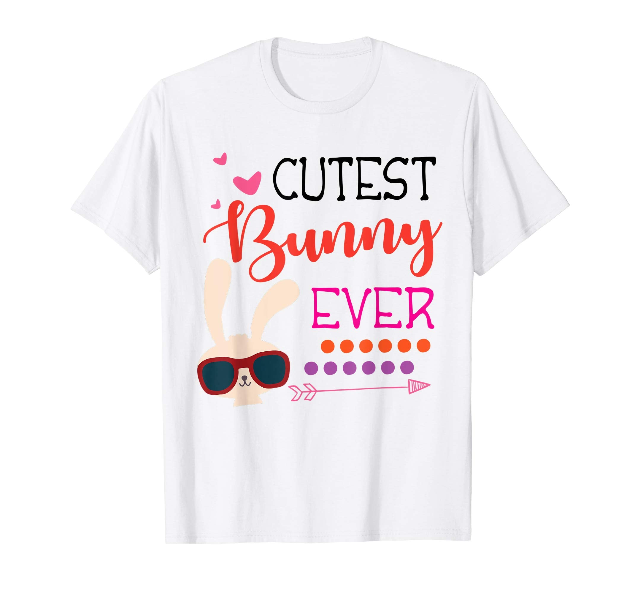 Hearts Arrow Cutest Bunny Ever Happy Easter Day Lover Shirt