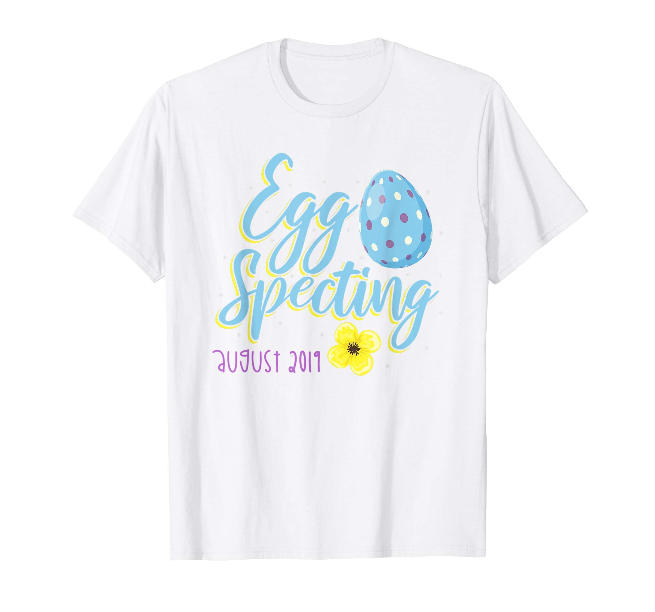 Eggspecting a Baby T Shirt Pregnant Easter Egg August 2019