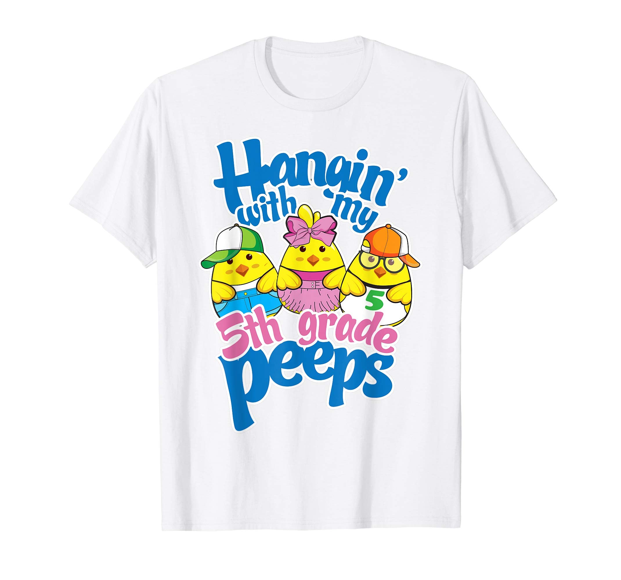 &quot;Hanging with 5th grade peeps shirt Easter Gift Teacher Kids