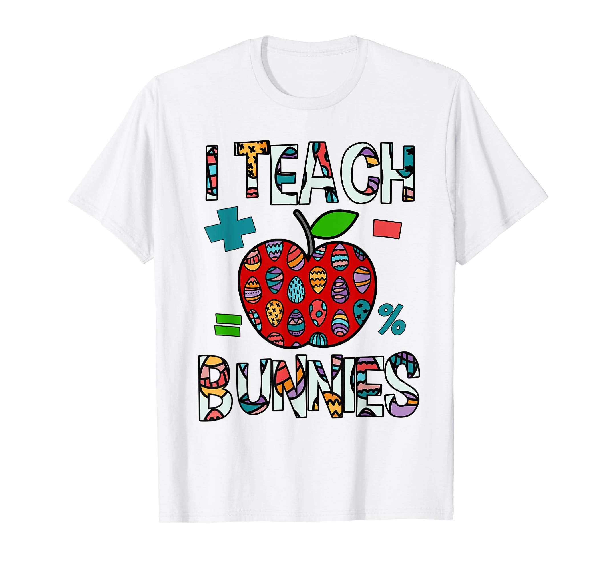 Funny Teacher Gift I Teach Bunnies Shirt Easter Teacher Tee