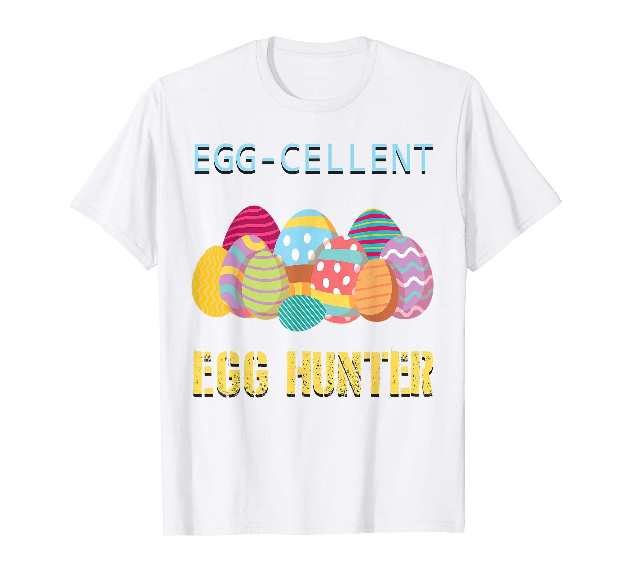 Egg-cellent Egg Hunter Easter-T-Shirt For Men Women Kids