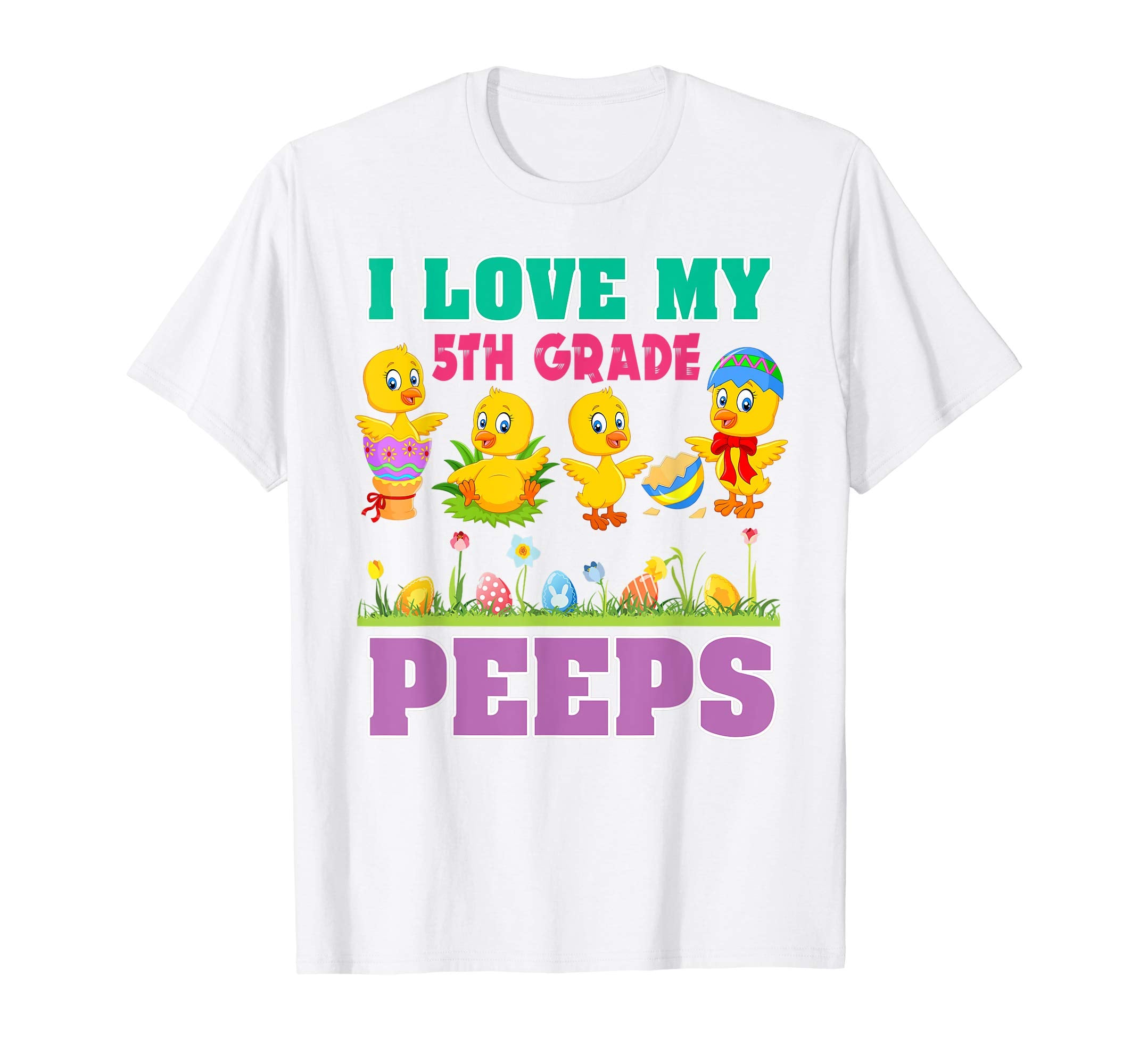 5th Grade Teacher Easter Shirt Gift I Love 5th Grade Peeps