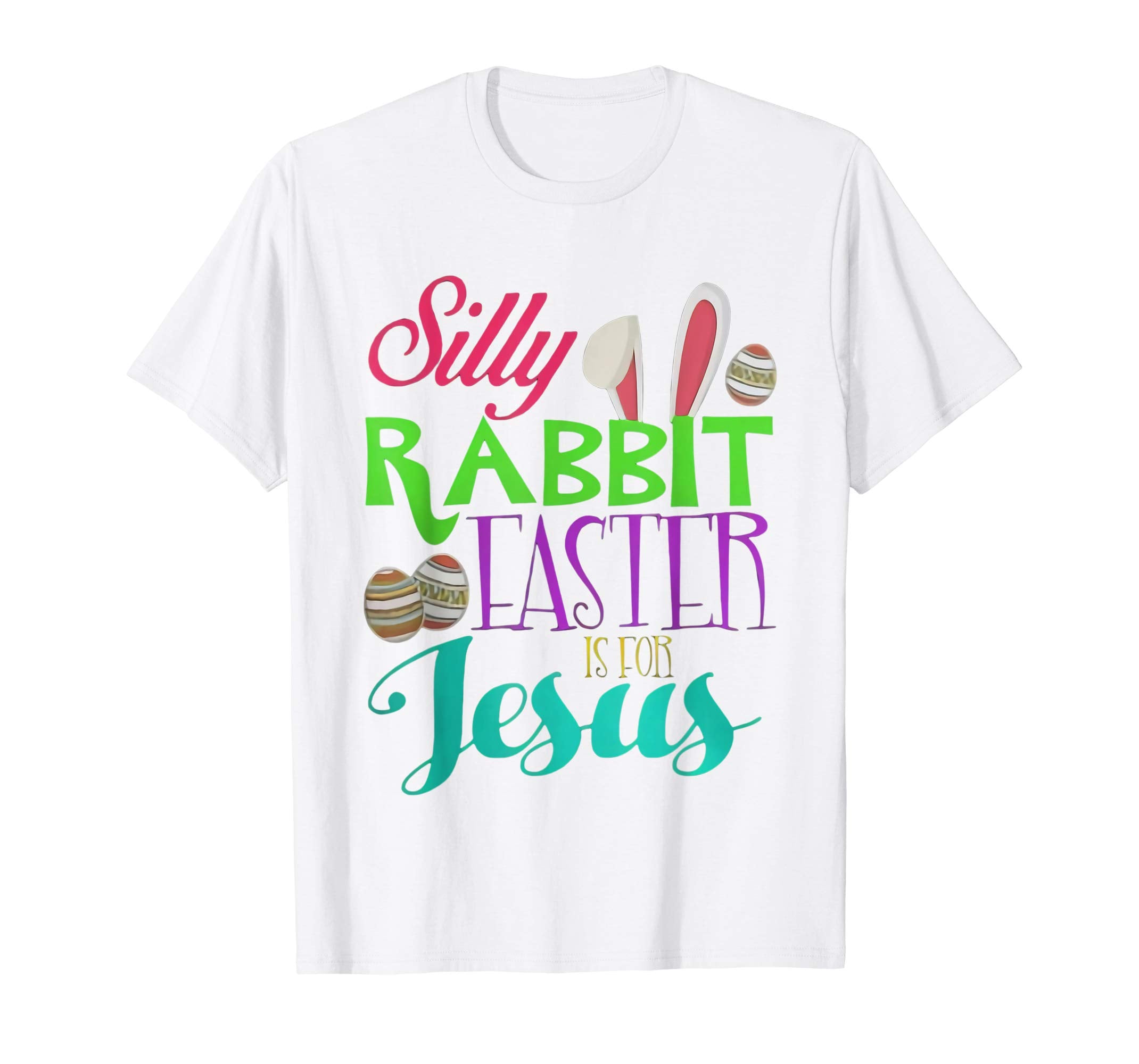 Cute Silly Rabbit Easter Is for Jesus Christians TShirt Gift