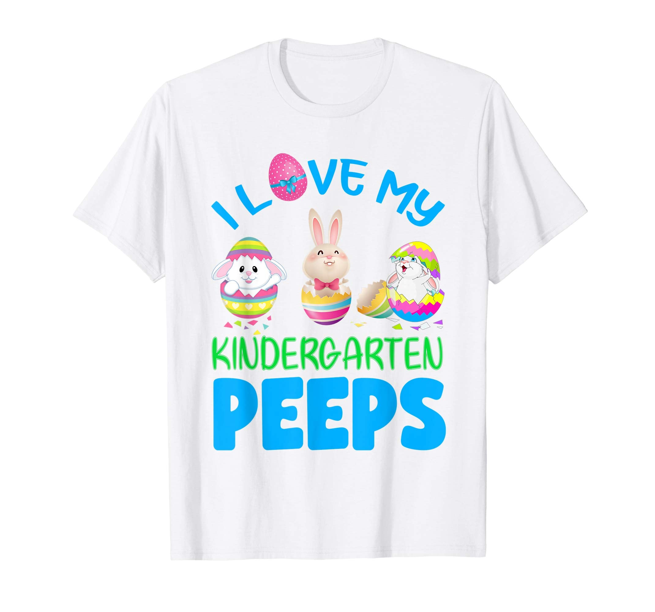 I Love My Kindergarten Peeps Happy Easter Teacher T Shirt