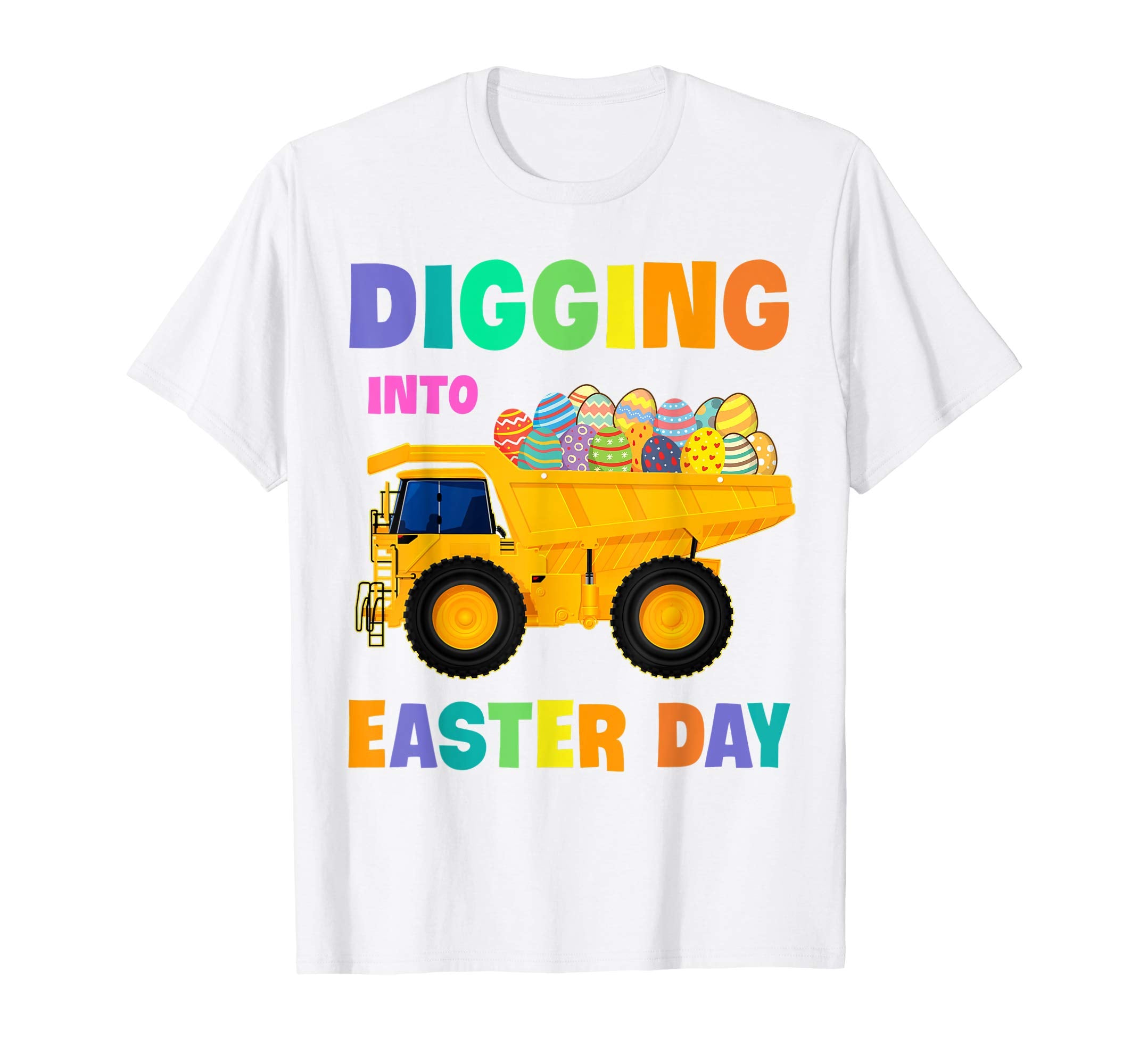Digging Into Easter Day Egg Easter Dump Truck Lover Shirt Pe