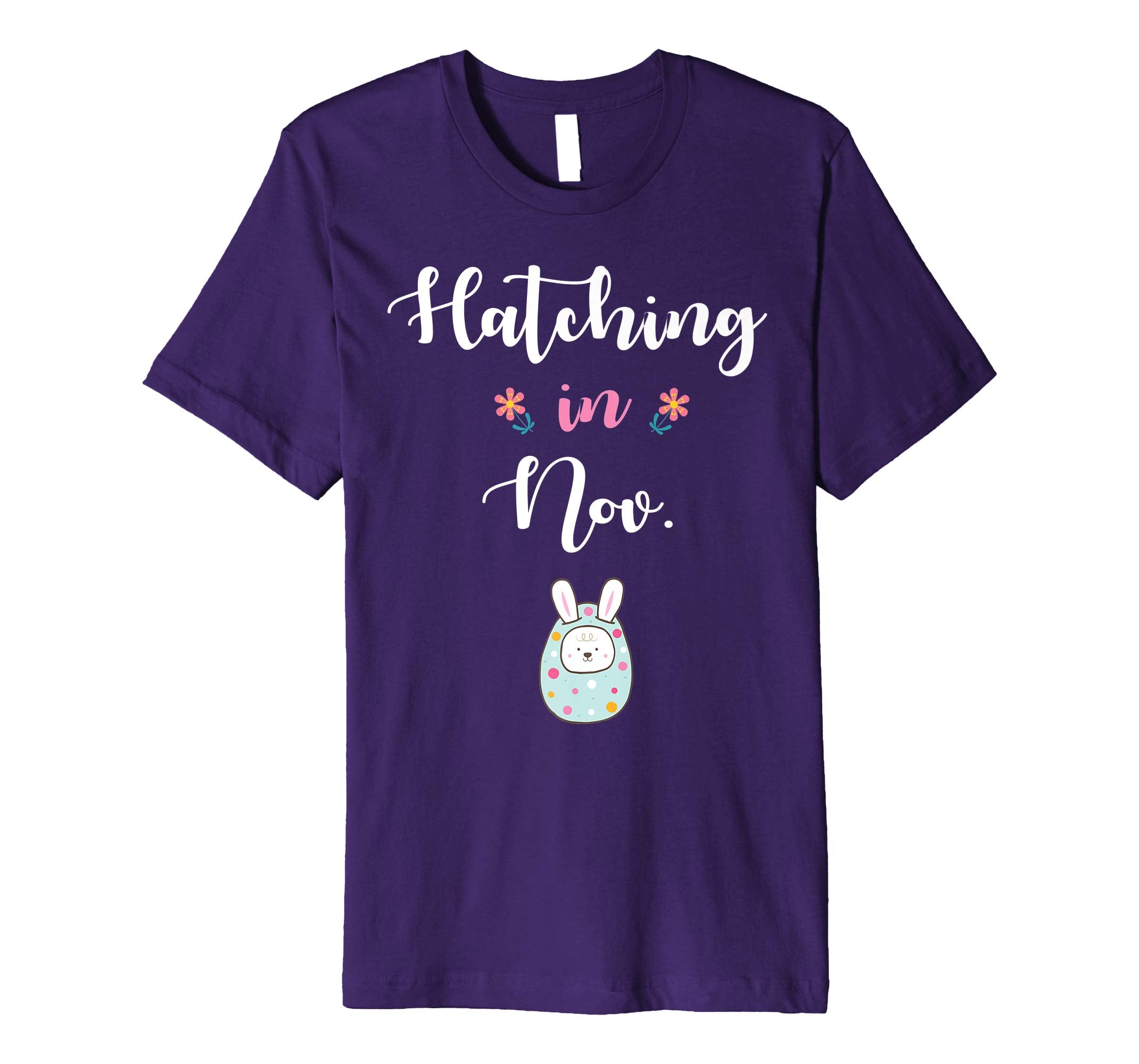Pregnancy Kid Bunny In Easter Egg Hatching In November Shirt