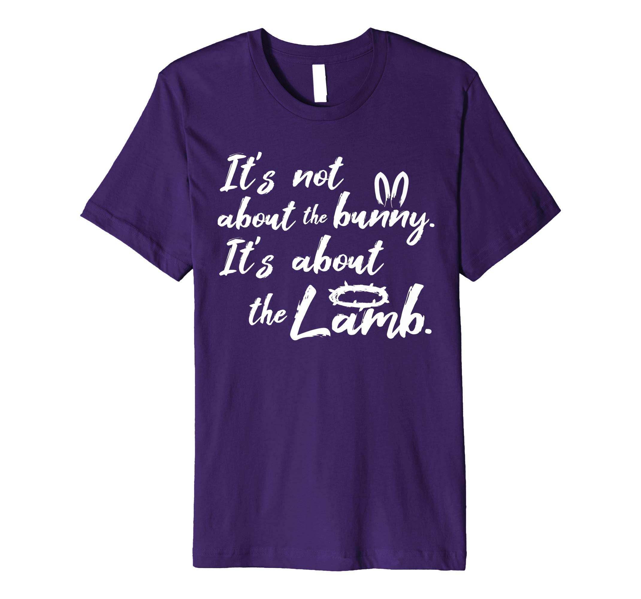 Its Not About The Bunny Christian Easter Shirt