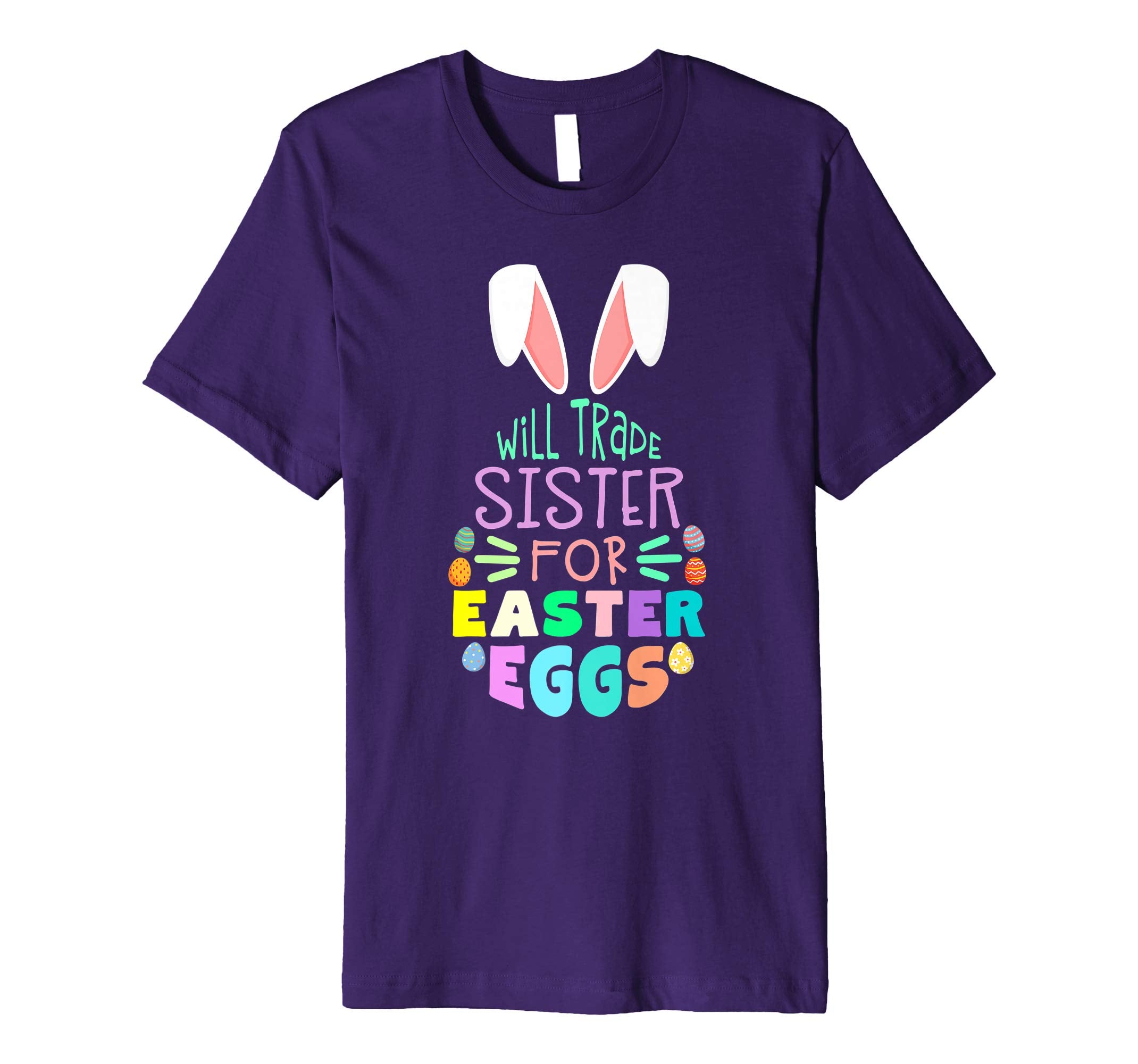 Will Trade Sister For Eggs Happy Easter Boys Girls T Shirt