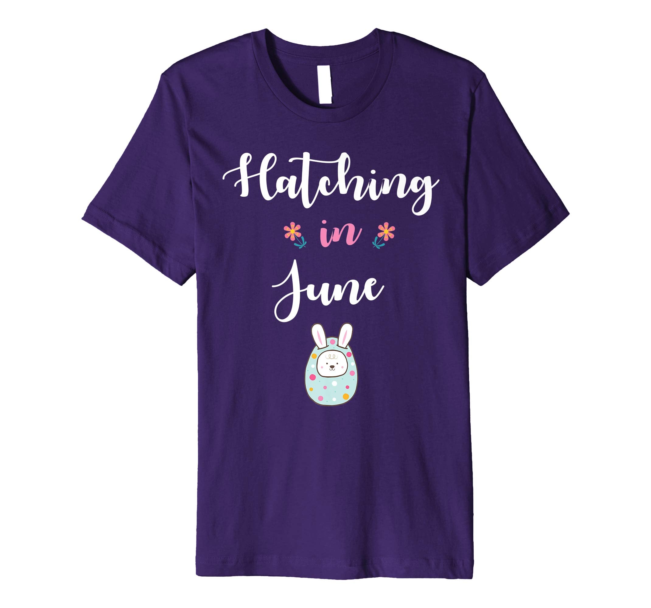 Pregnancy Kid Bunny In Easter Egg Hatching In June Shirt