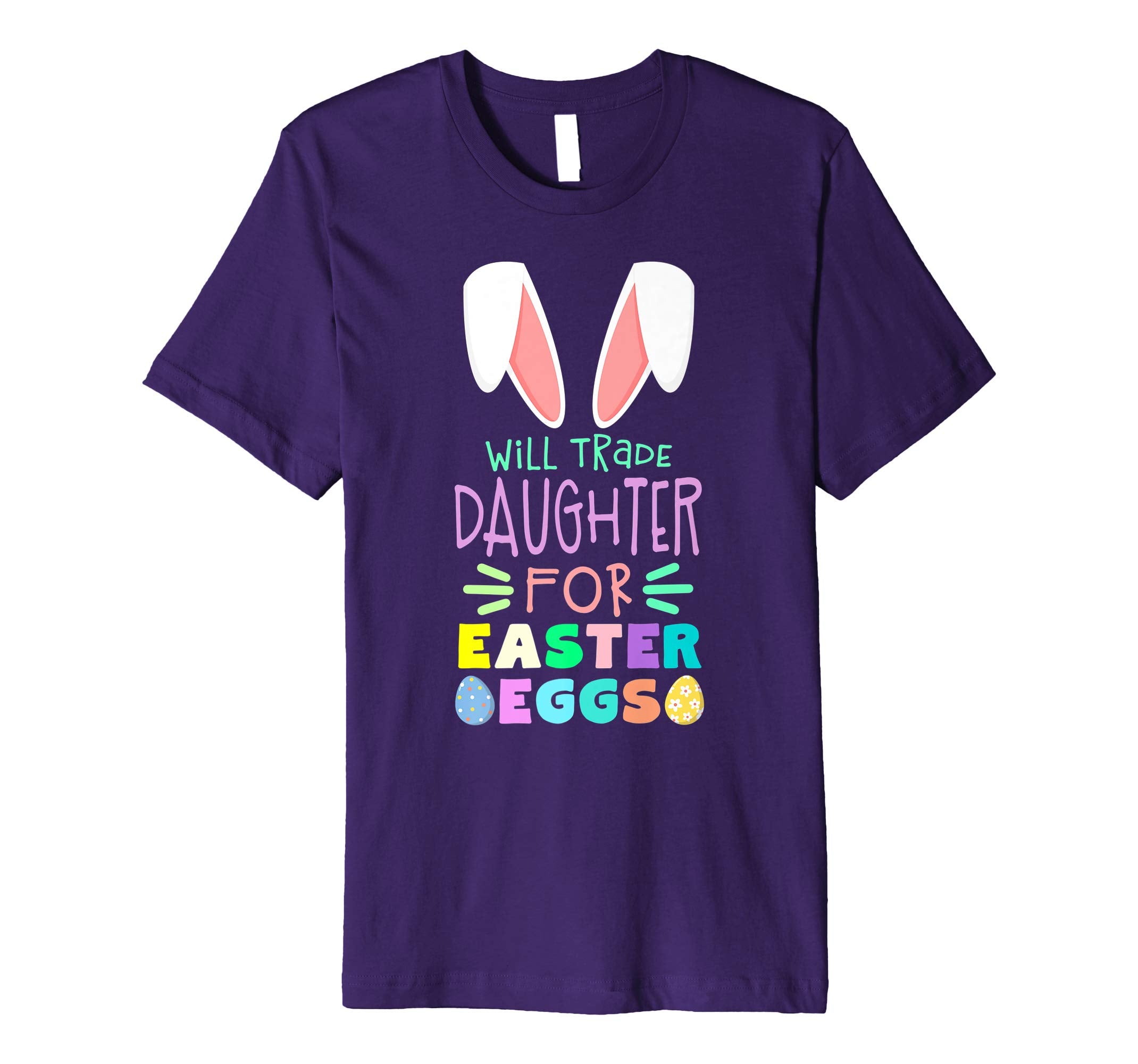 Will Trade Daughter For Eggs Happy Easter Boys Girls T Shirt