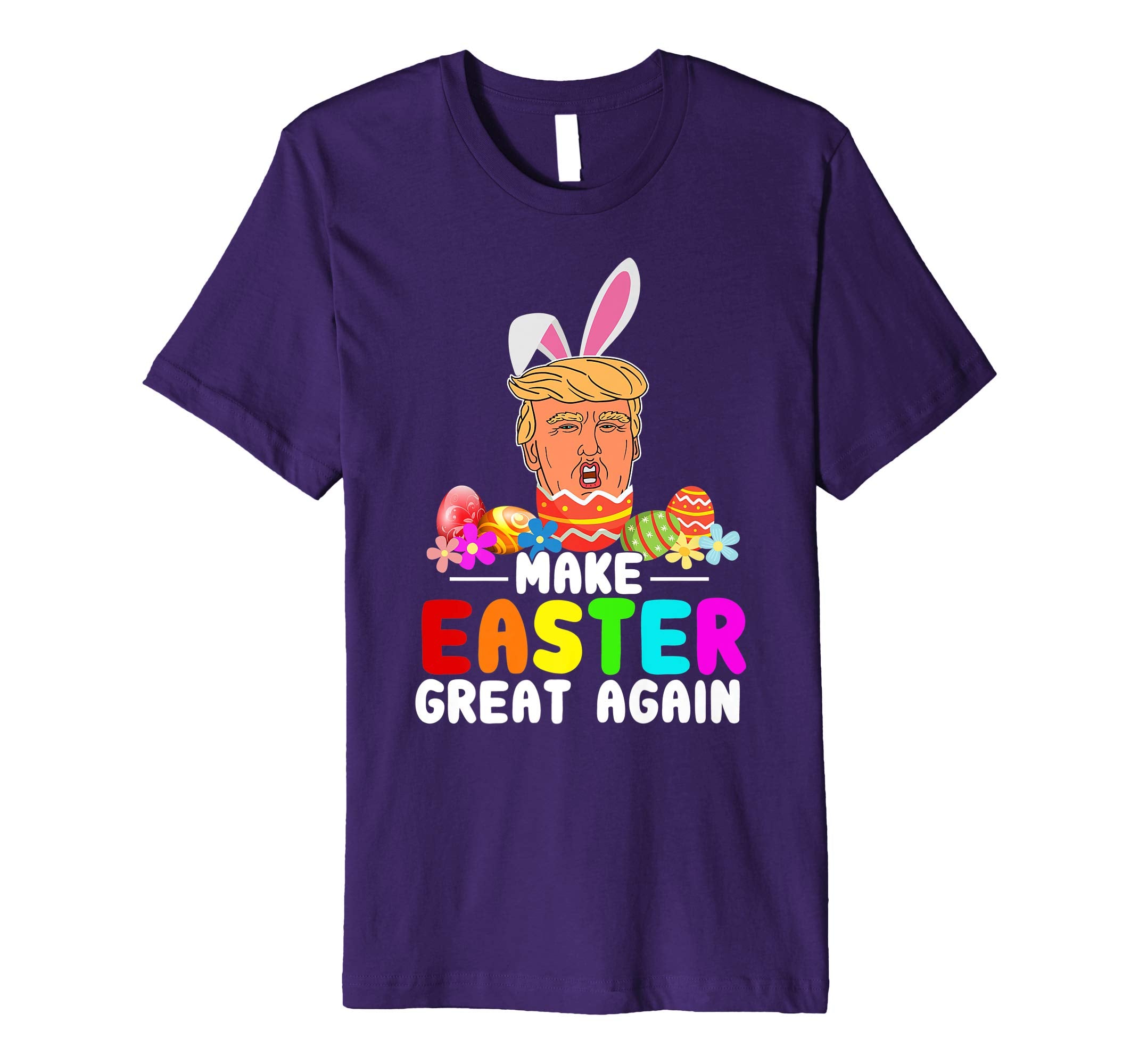 Funny Trump Make Easter Great Again T-Shirt Men Women Kids