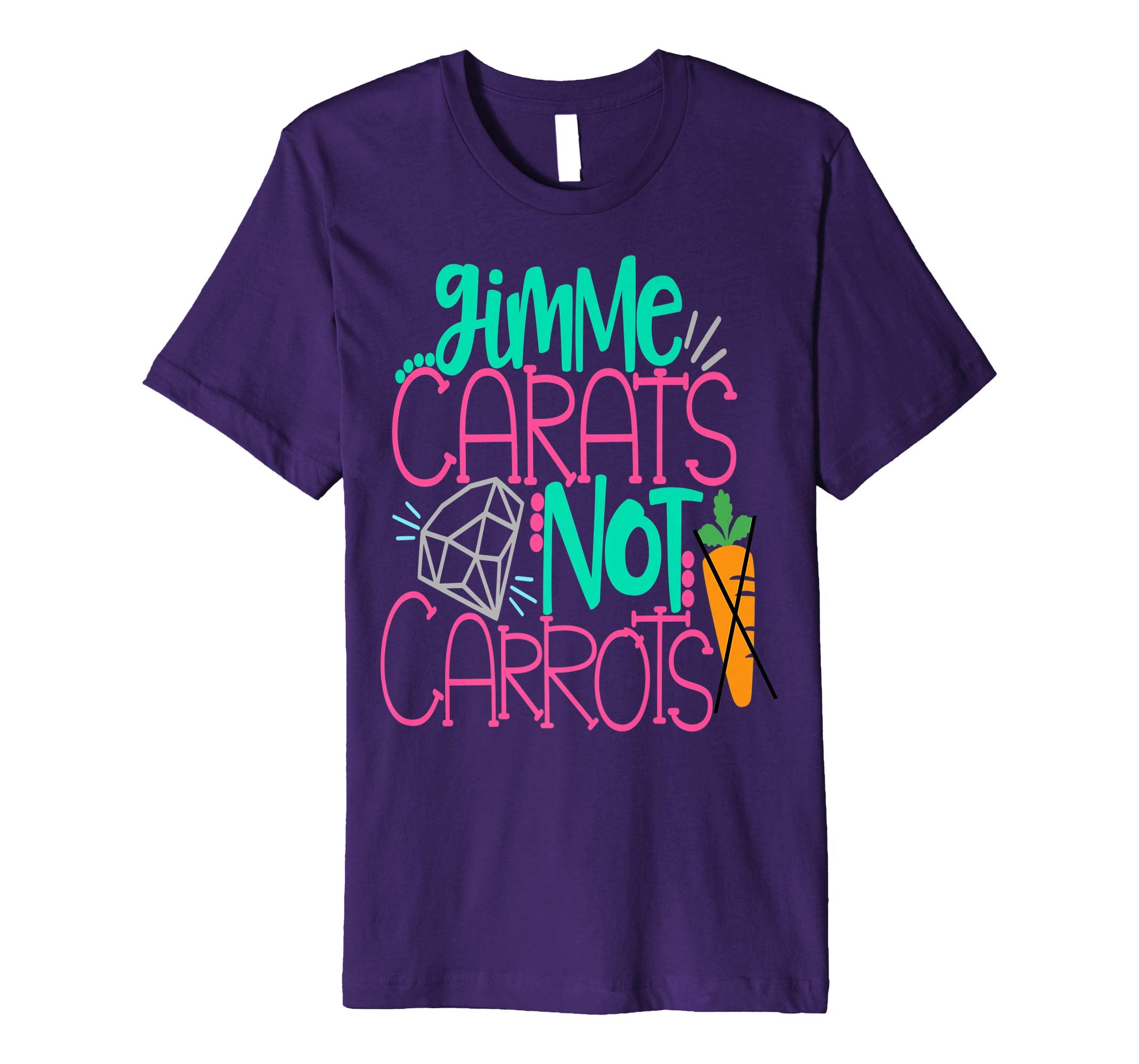 Gimme Carats Not Carrots Girlfriend Easter Shirt Engagement