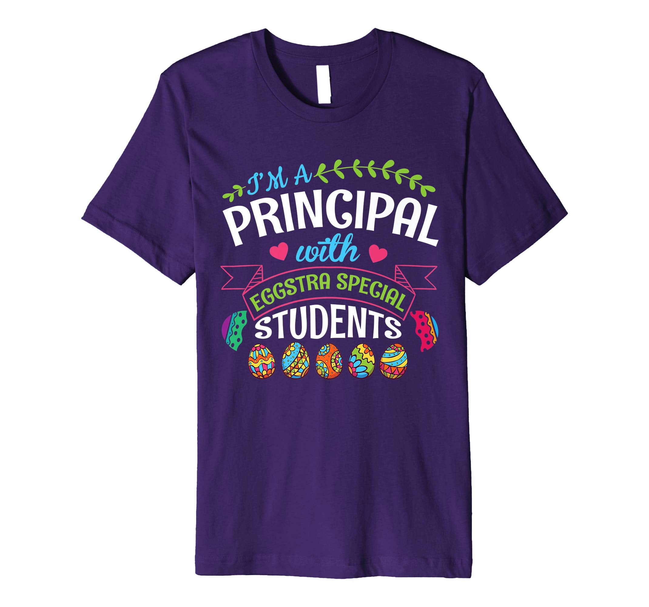 I'm A Principal With Eggstra Special Students Easter Shirt