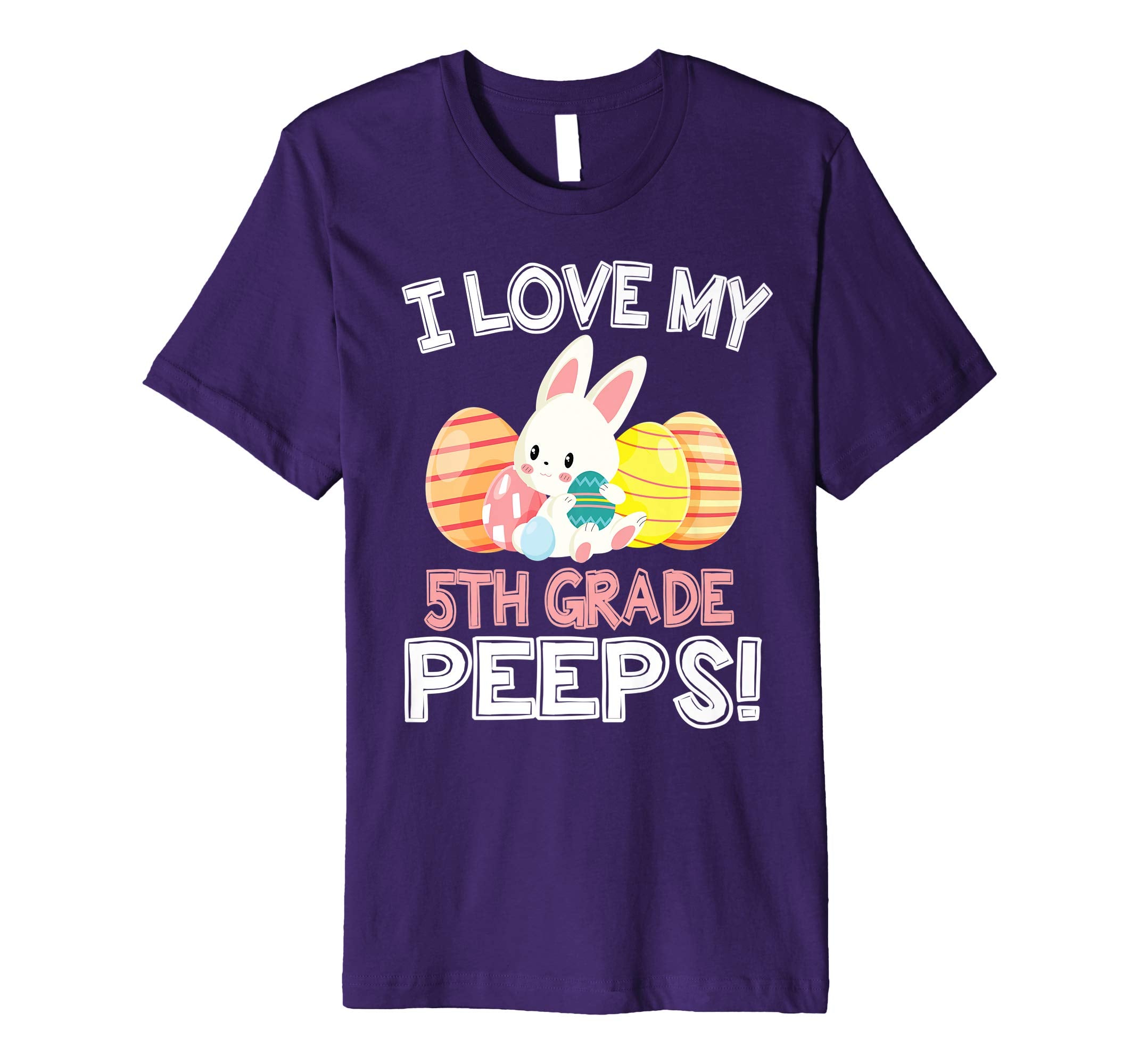 Rabbit &amp; Easter Eggs I Love My 5TH Grade Peeps Teacher Shirt