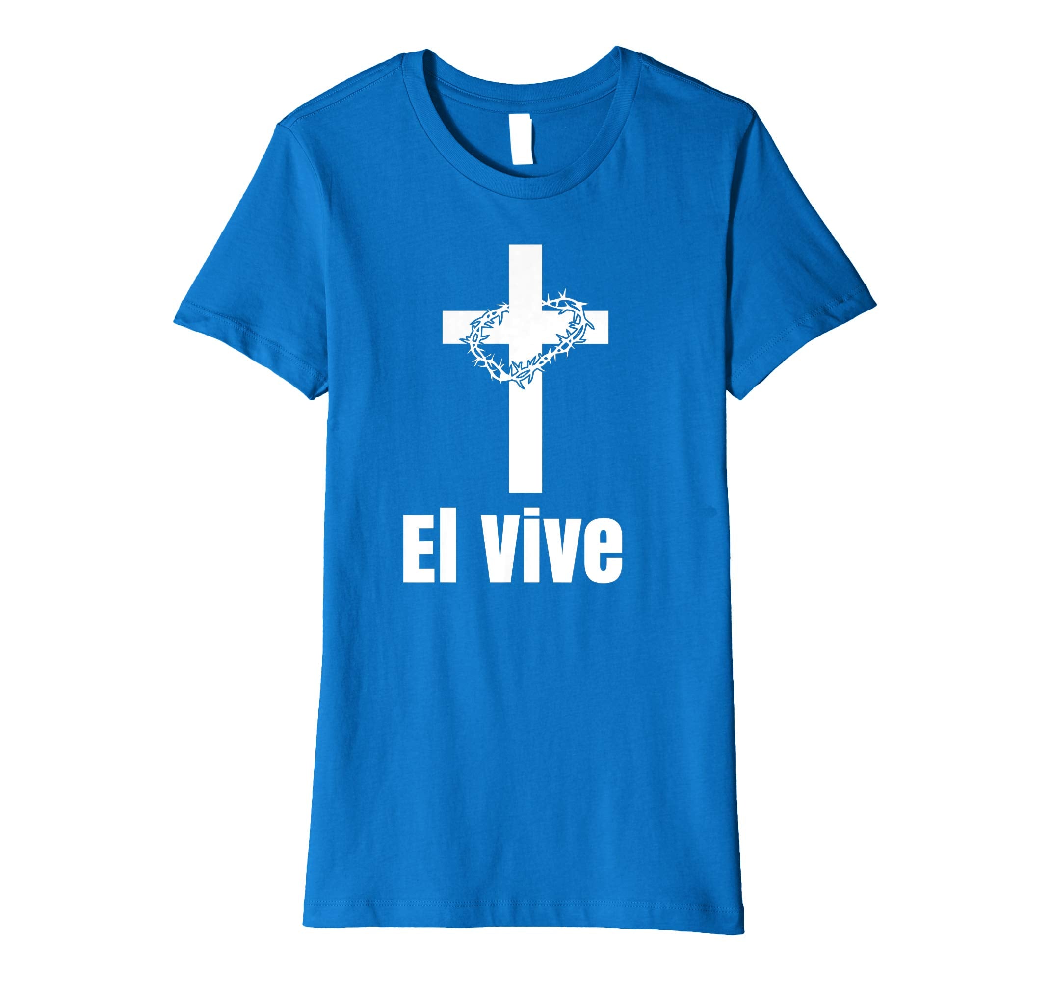 El Vive He Lives Easter Religious Christian Jesus T Shirt