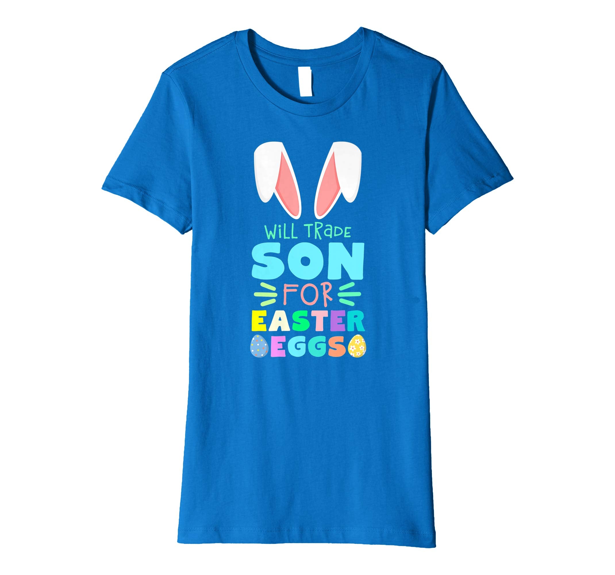 Will Trade Son For Eggs Happy Easter Kids Boys Girls T Shirt