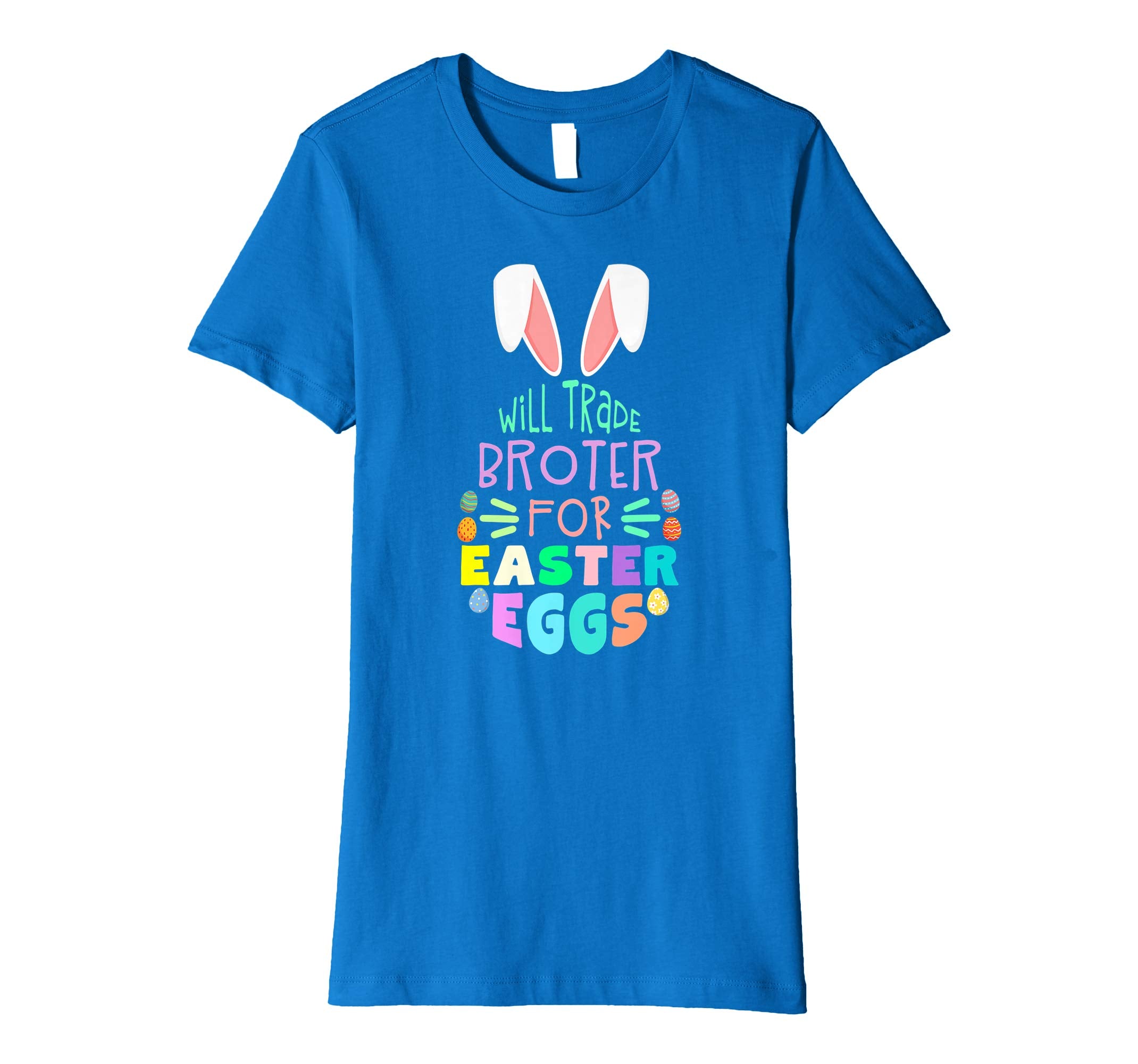 Will Trade Brother For Eggs Happy Easter Boys Girls T Shirt