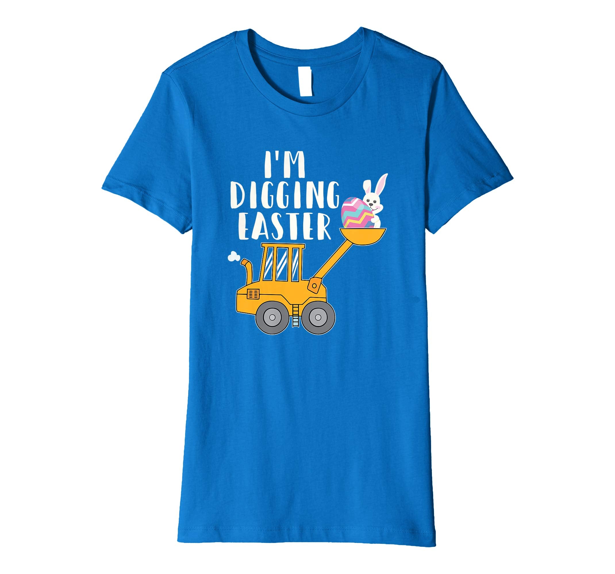 I'm Digging Easter Funny T Shirt Easter Bunny Easter Egg