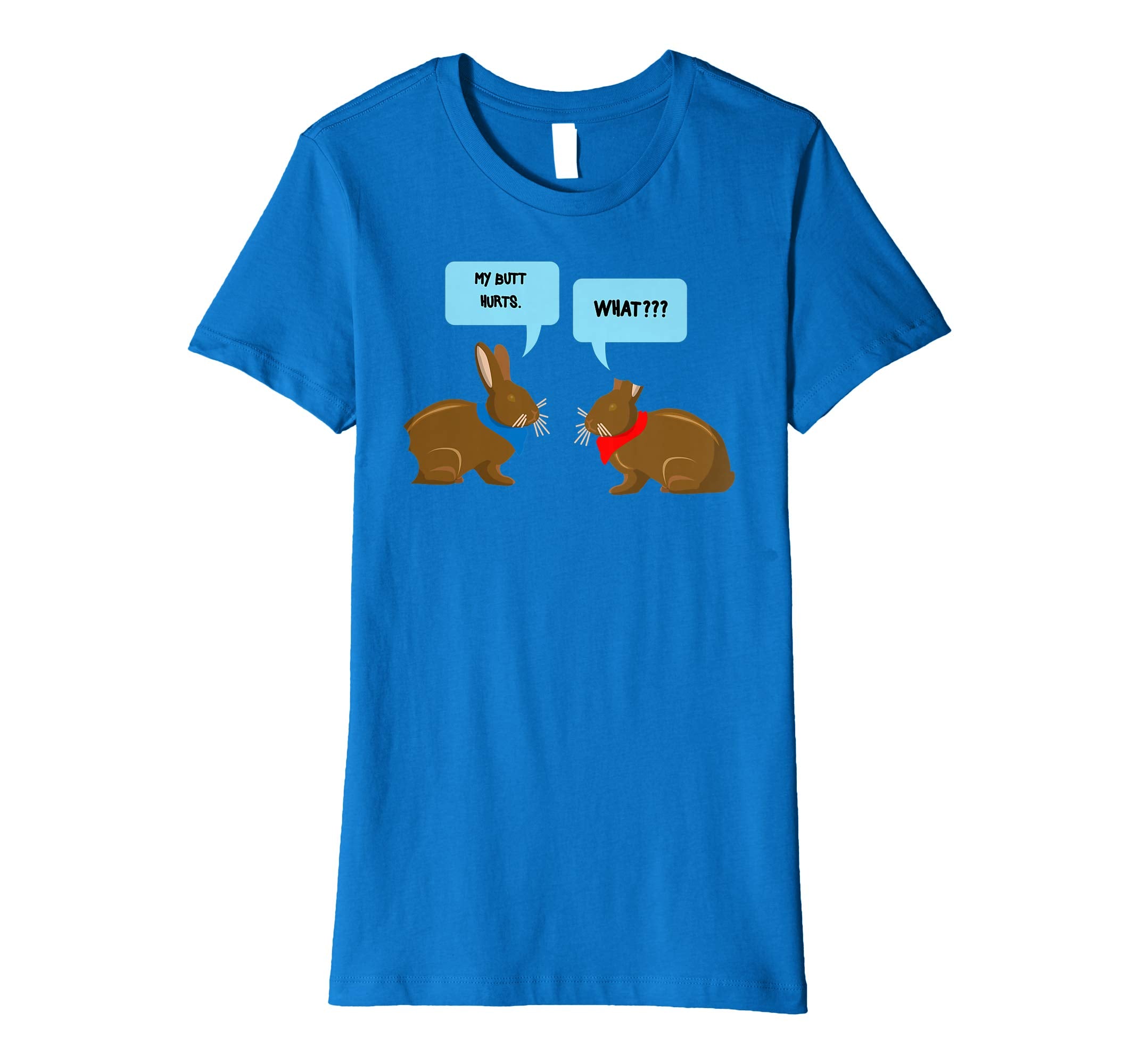My Butt Hurts What Shirt | Funny Easter Bunny Lovers