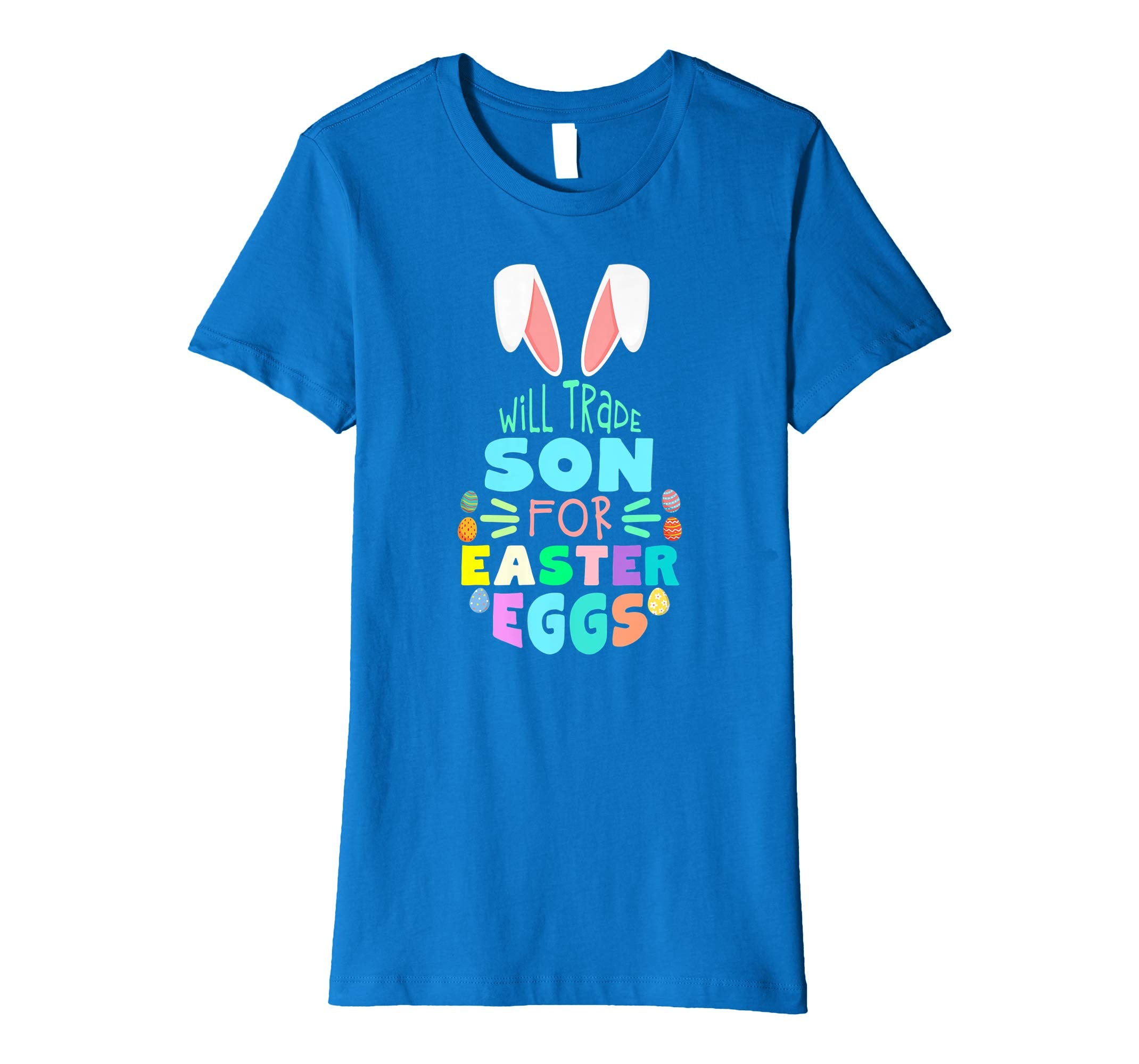 Will Trade Son For Eggs Happy Easter Kids Boys Girls T Shirt
