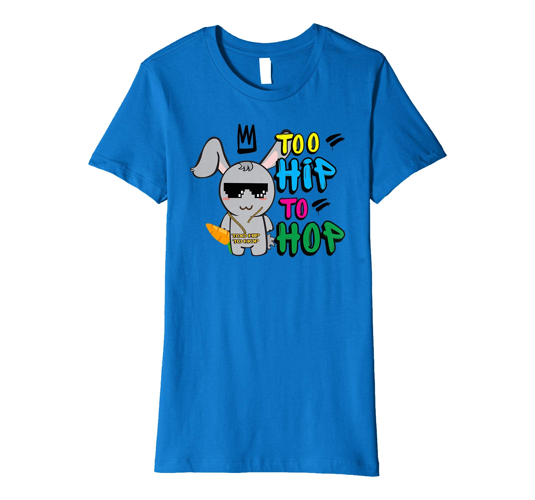 Too Hip To Hop Shirt | Funny Easter Bunny Dance Costume
