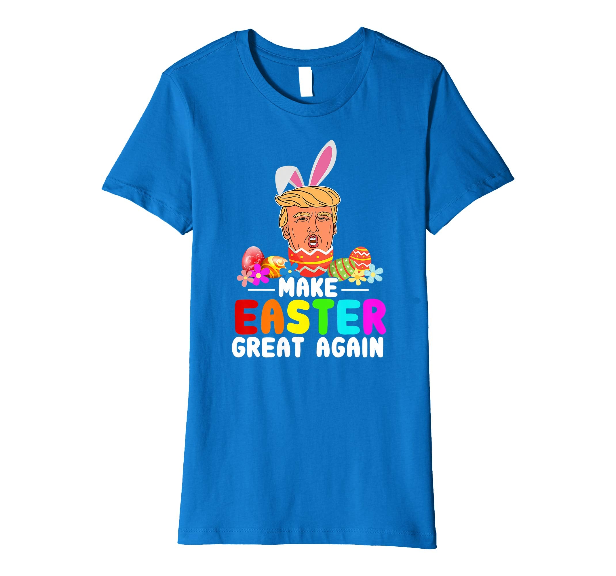 Funny Trump Make Easter Great Again T-Shirt Men Women Kids