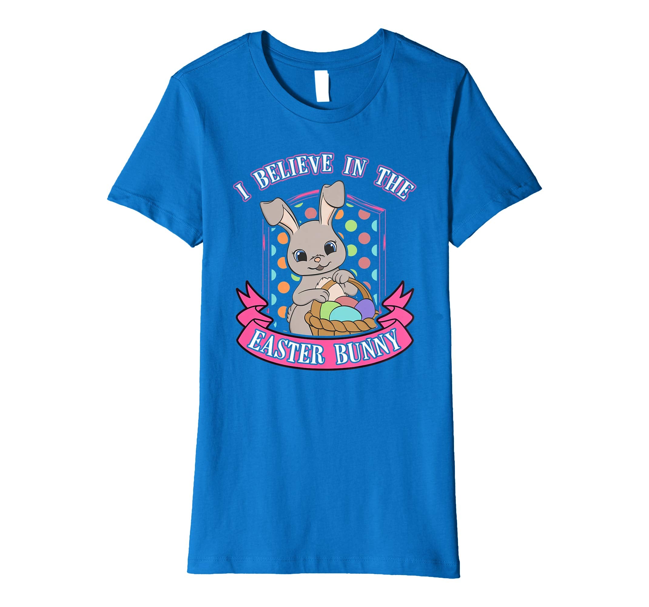 I Believe In The Easter Bunny Shirt Kids Cute Eggs Basket