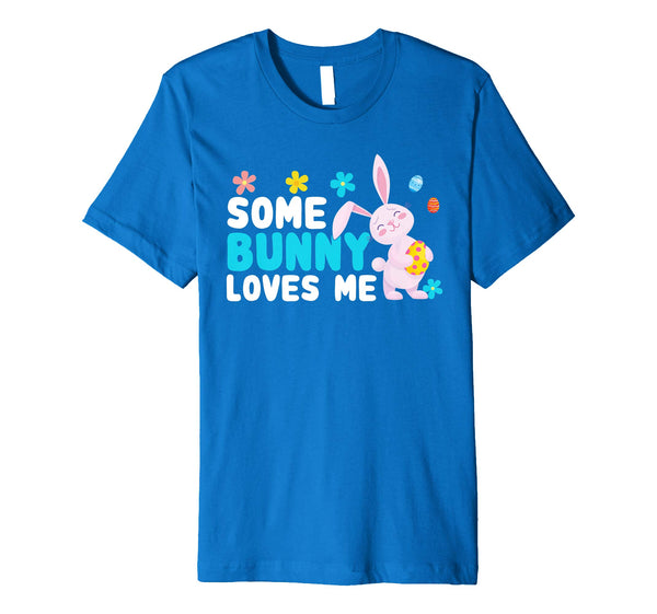 Easter T-Shirt Some Bunny Loves Me Cute Pun Rabbit